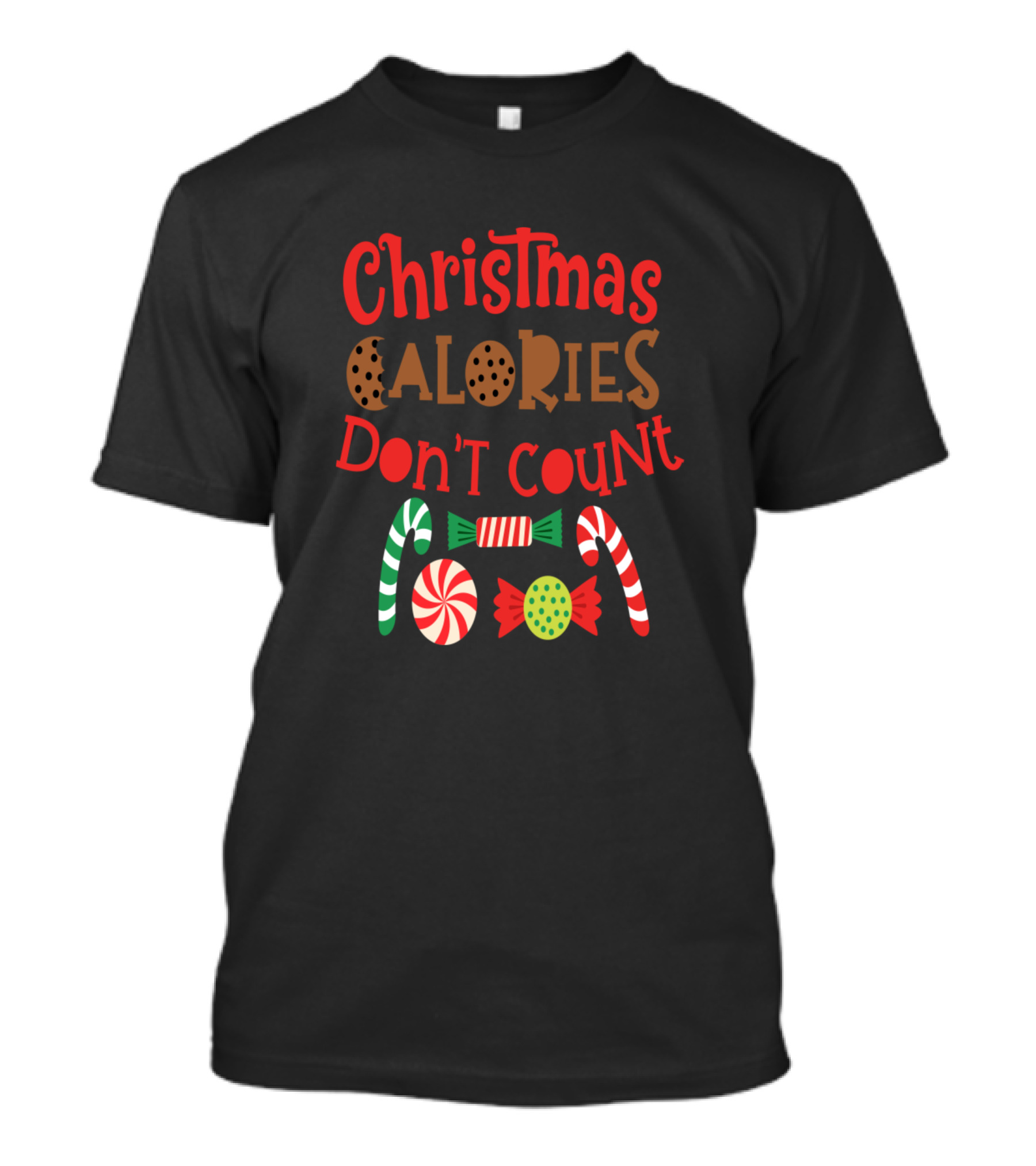 Christmas Calories Don't Count Candy Canes And Sweets T-Shirt