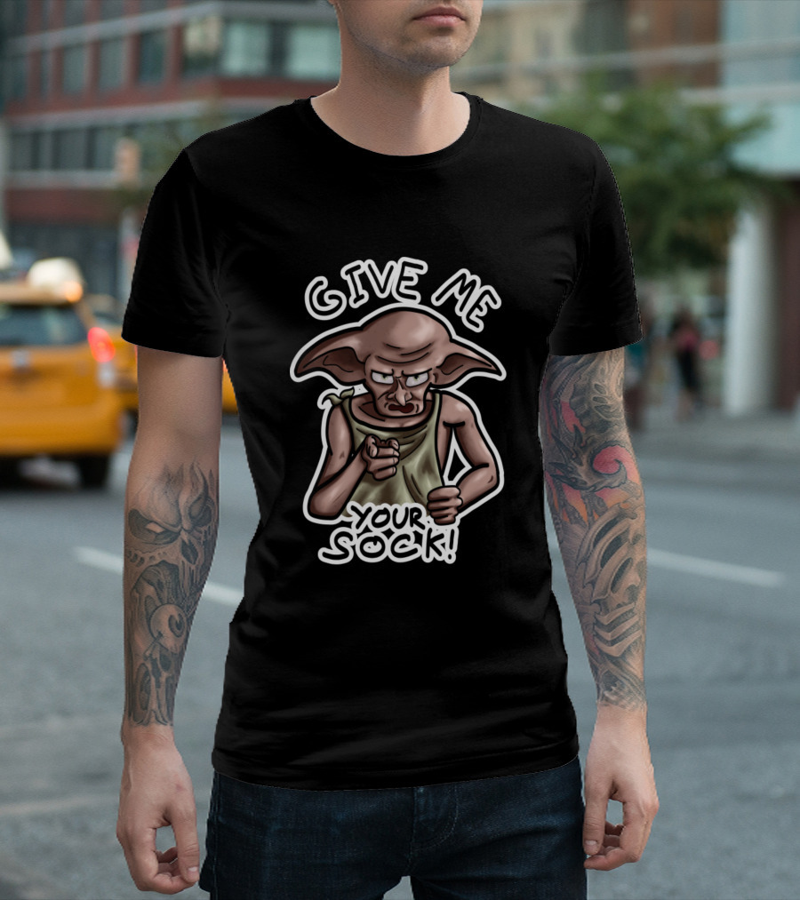 Dobby Give Me Your Sock T-Shirt