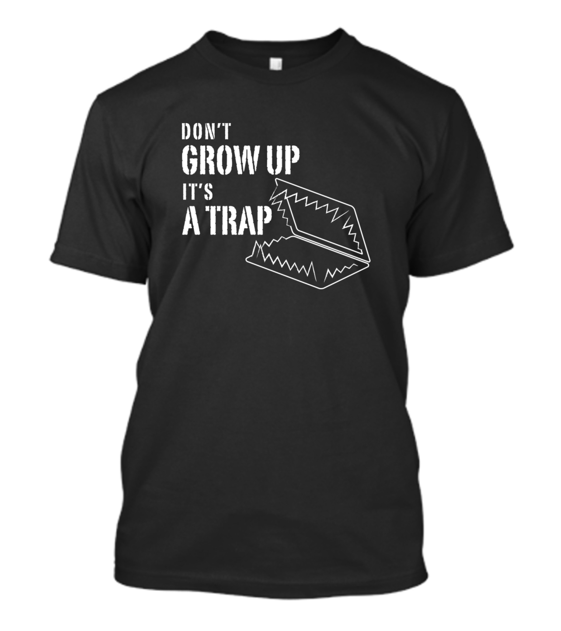 Don't Grow Up It's A Trap Bear Trap T-Shirt