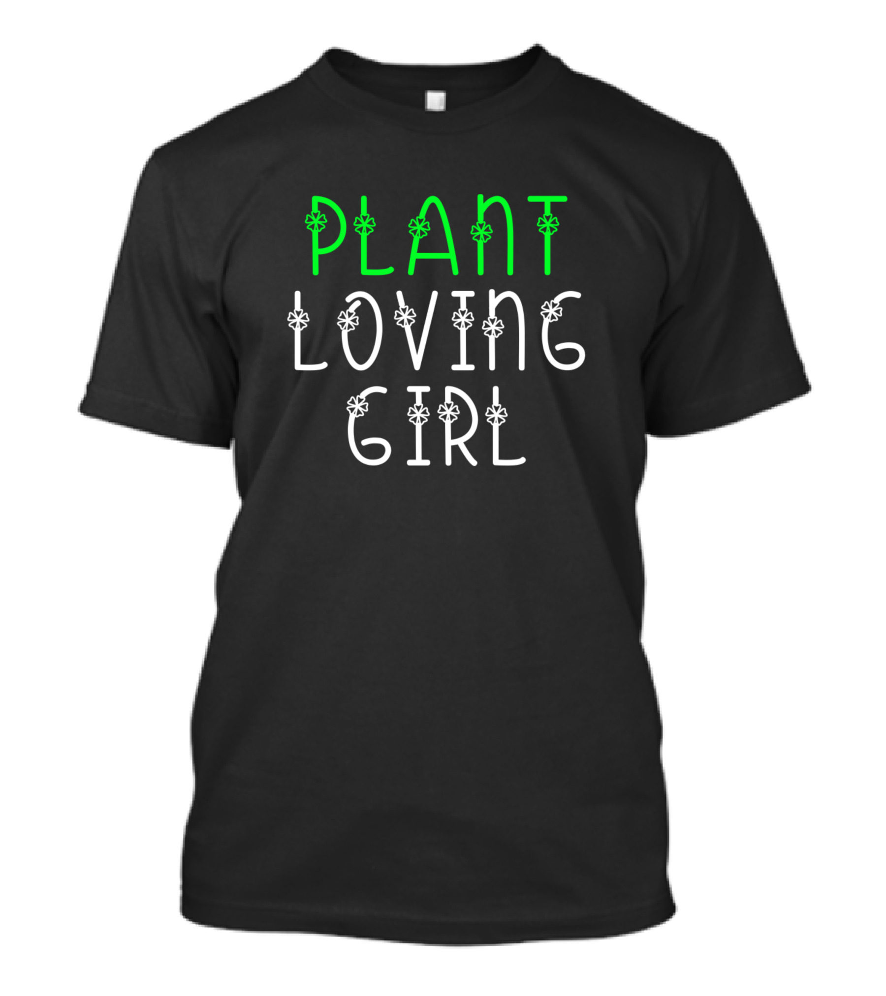 Plant Loving Girl Floral Text T-Shirt