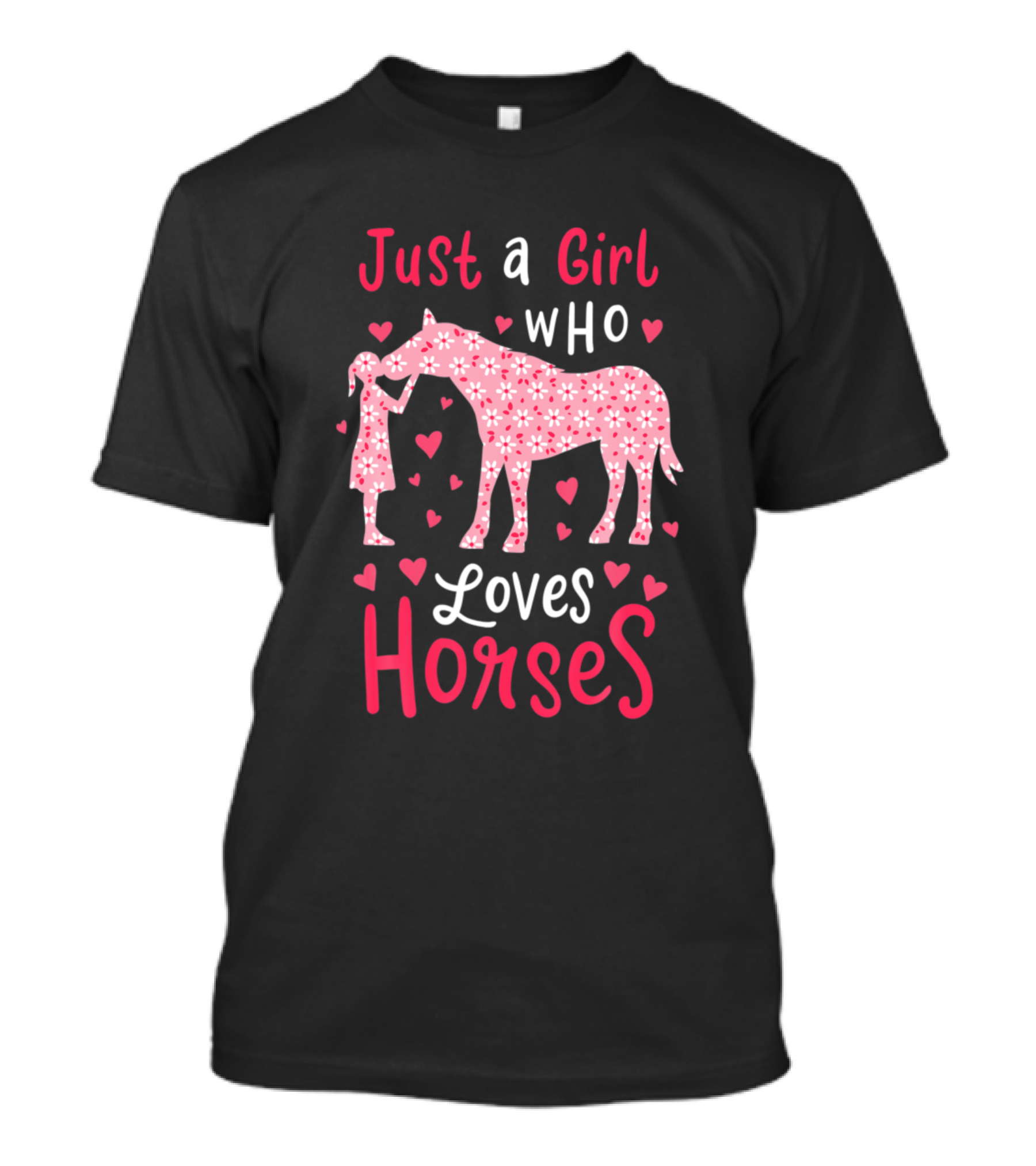 Just A Girl Who Loves Horses Hearts Floral T-Shirt