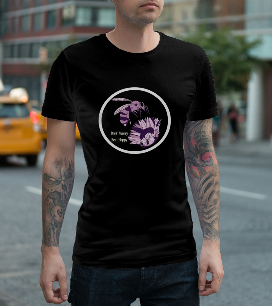 Dont Worry Bee Happy Purple Bee And Flower T-Shirt