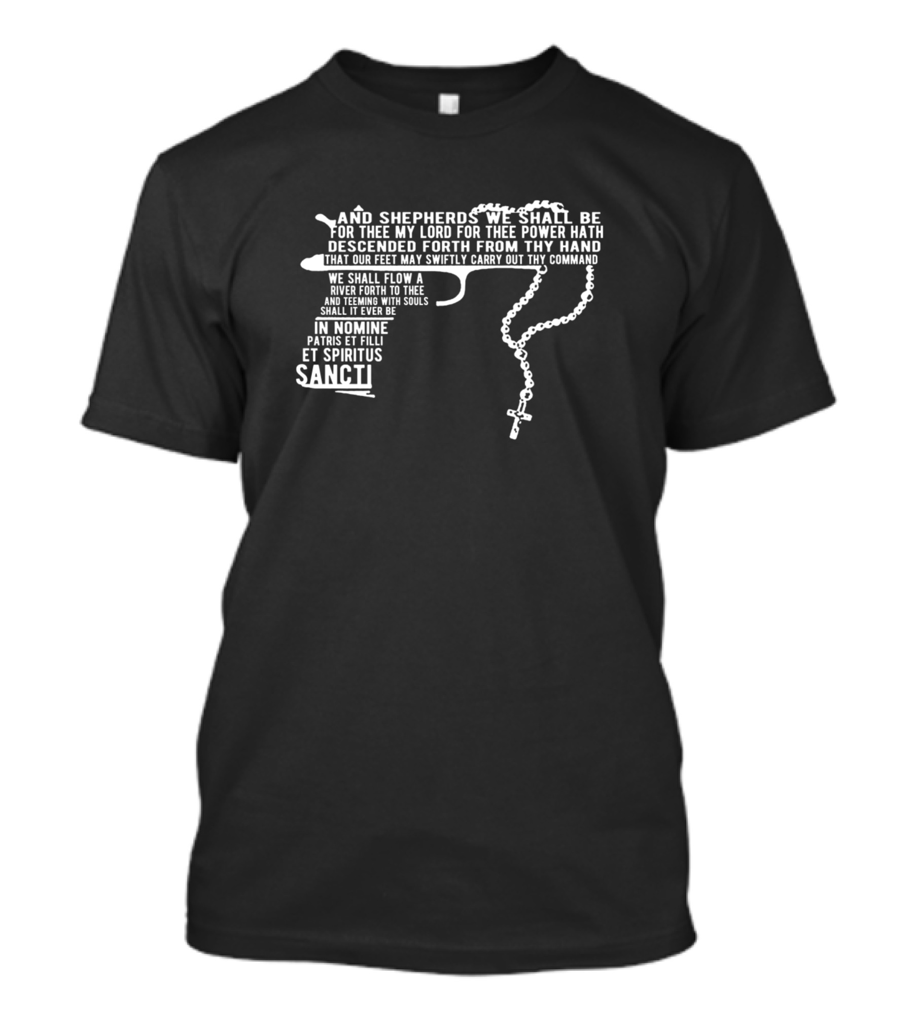 And Shepherds We Shall Be Rosary Prayer Text SANCTI T-Shirt