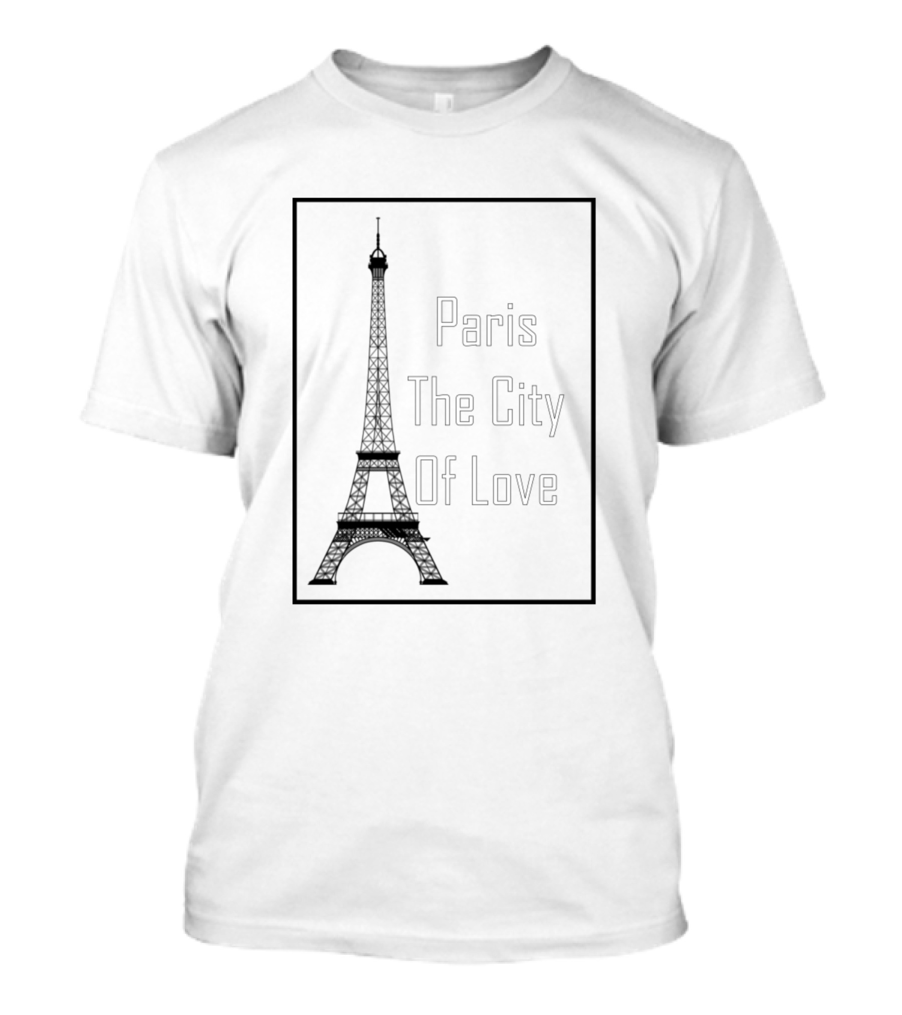 Paris The City Of Love Eiffel T-Shirt
