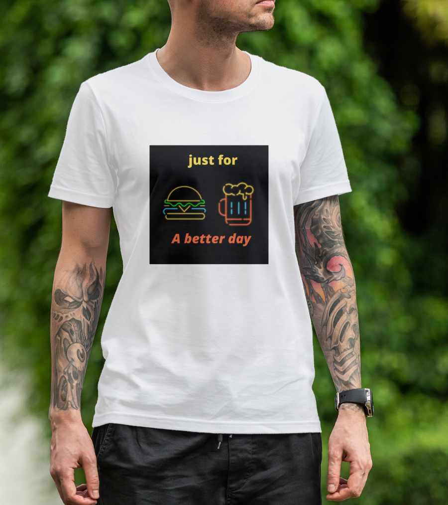 Just For A Better Day Burger And Beer Neon T-Shirt