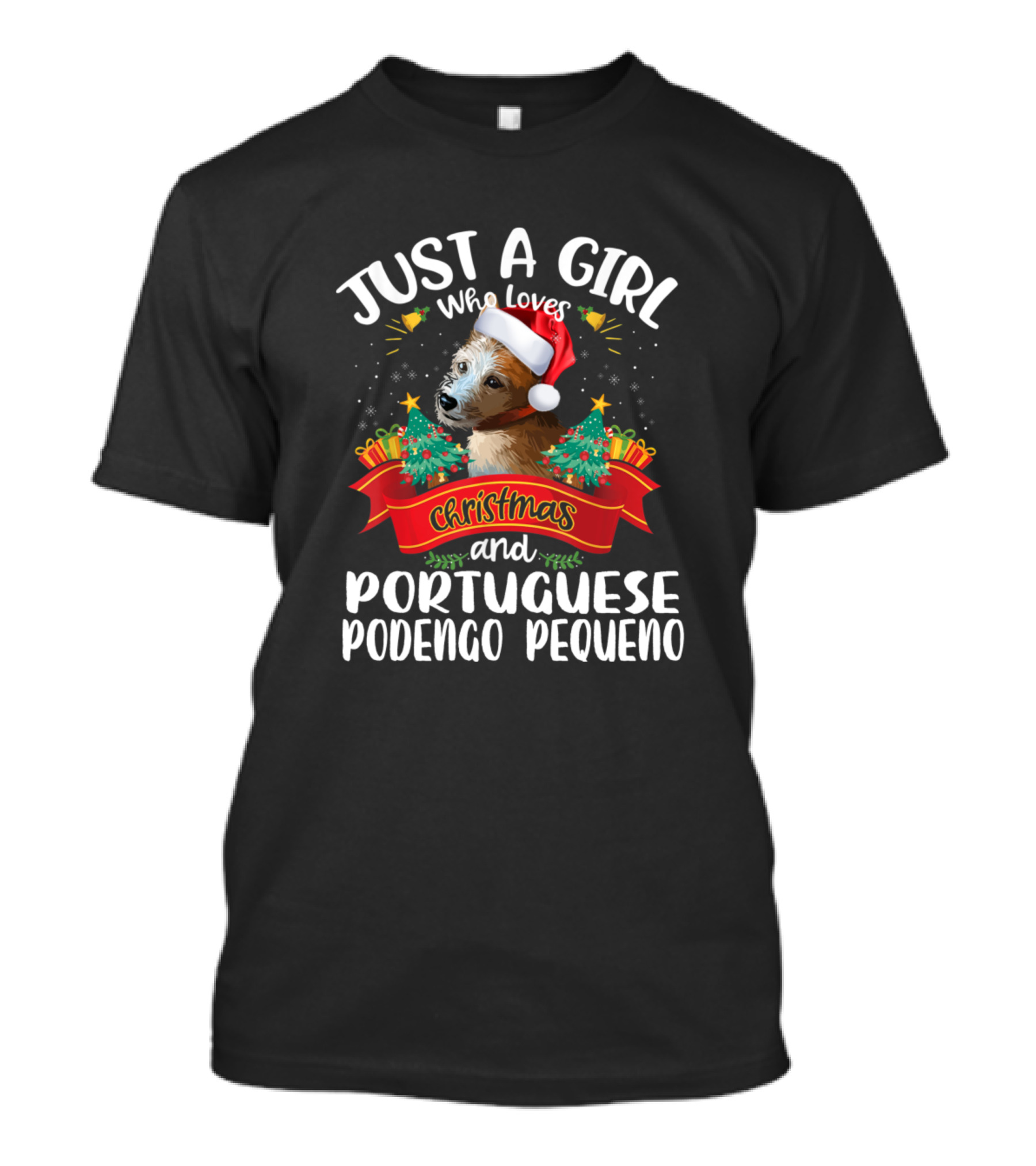 Just A Girl Who Loves Christmas And Portuguese Podengo Pequeno T-Shirt