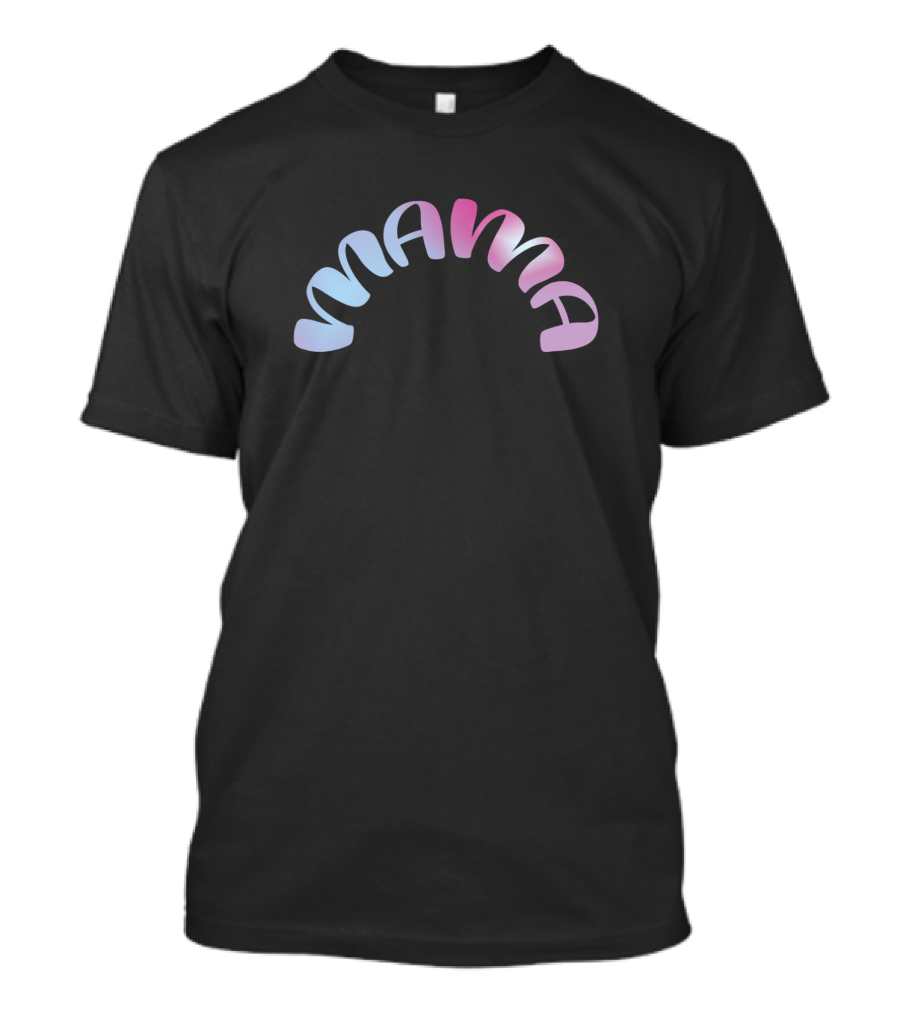 Mama Mama Mama Rainbow Gradient Arch T-Shirt