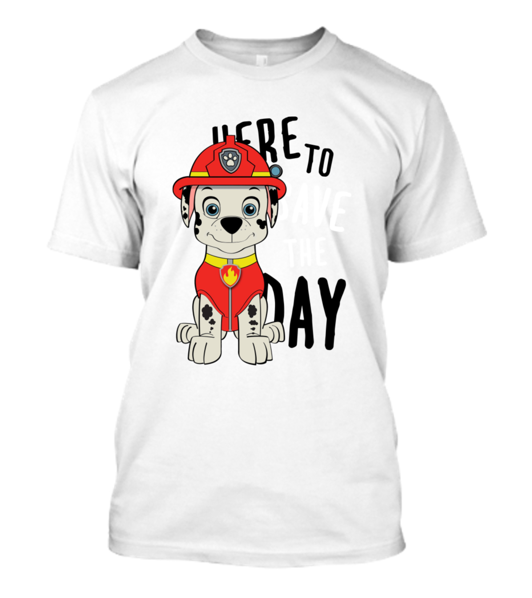 Paw Patrol Here To Save The Day Firefighter Pup T-Shirt