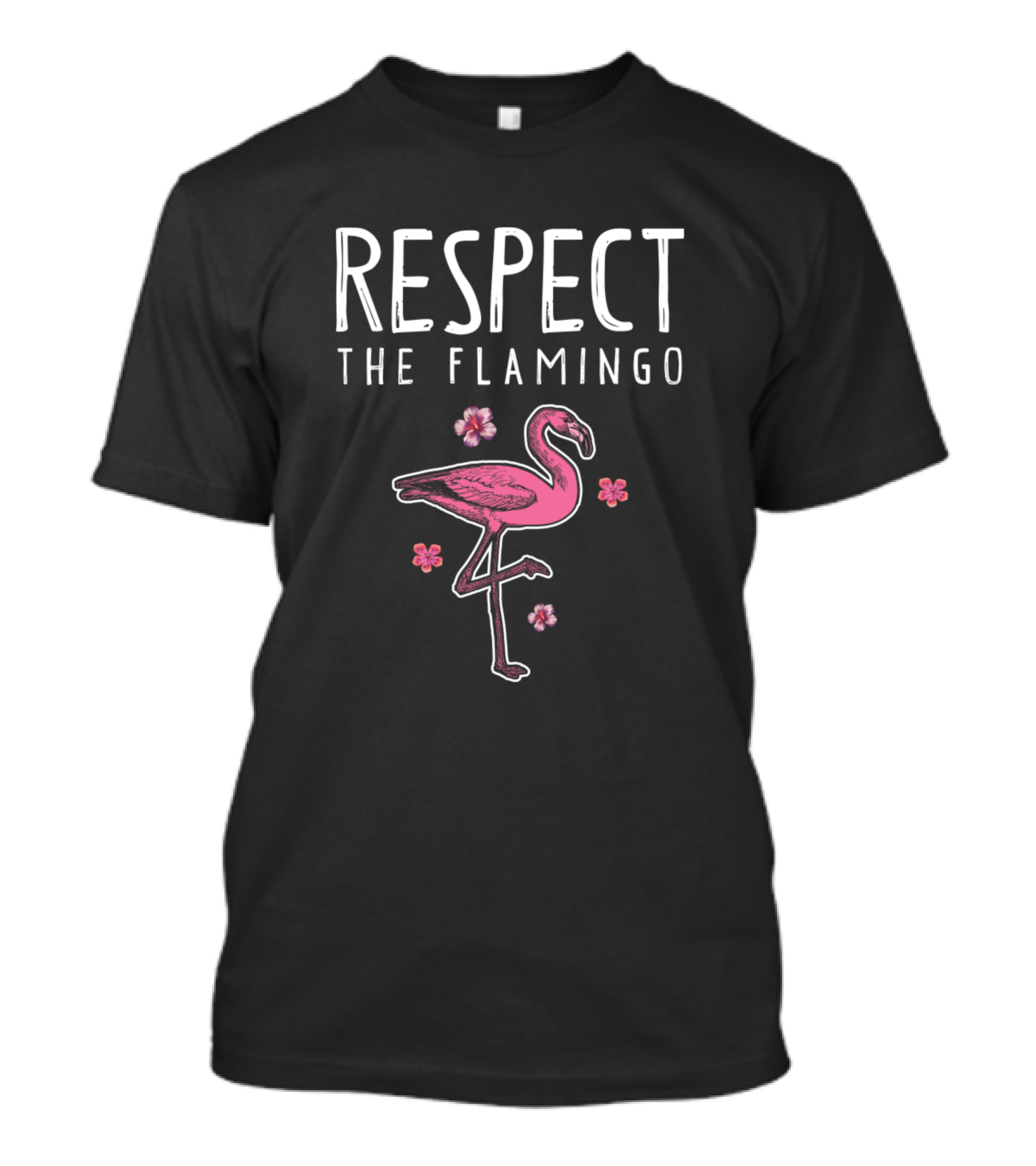 RESPECT THE FLAMINGO PINK WITH FLOWERS T-Shirt
