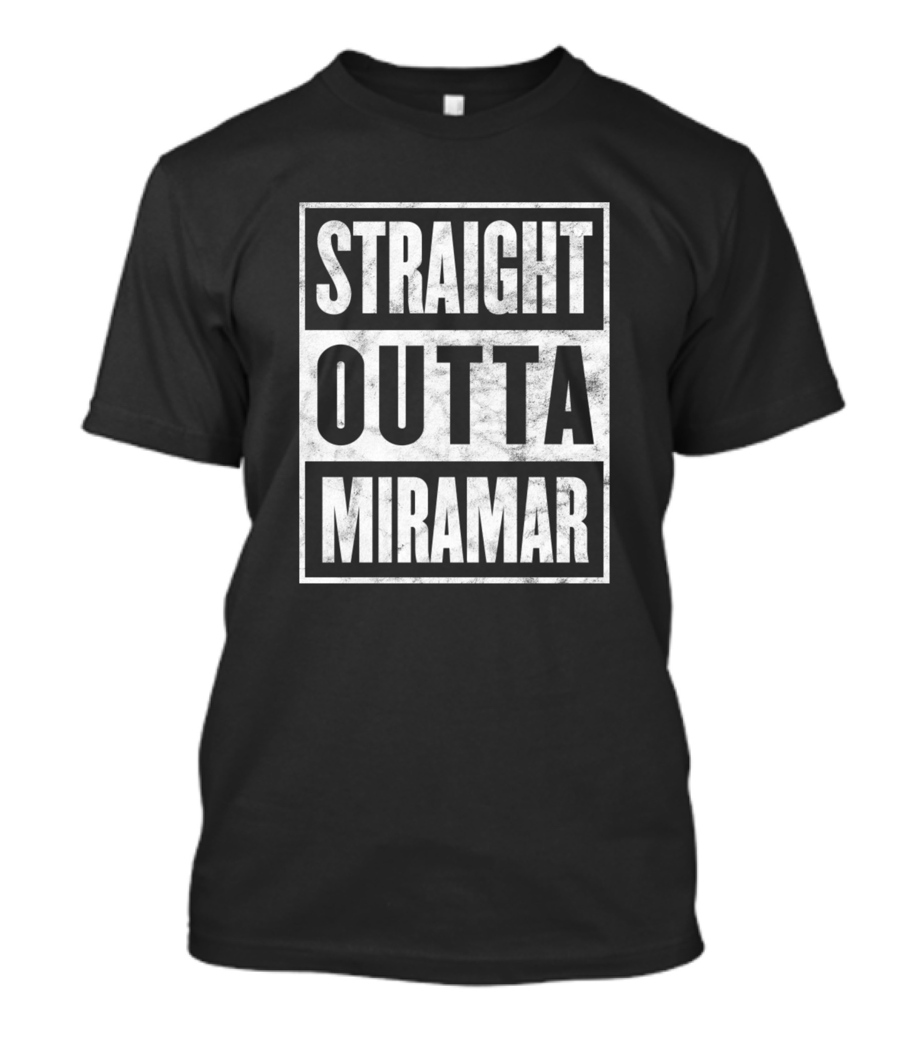 Straight Outta Miramar Funny Home Town State Proud T-Shirt