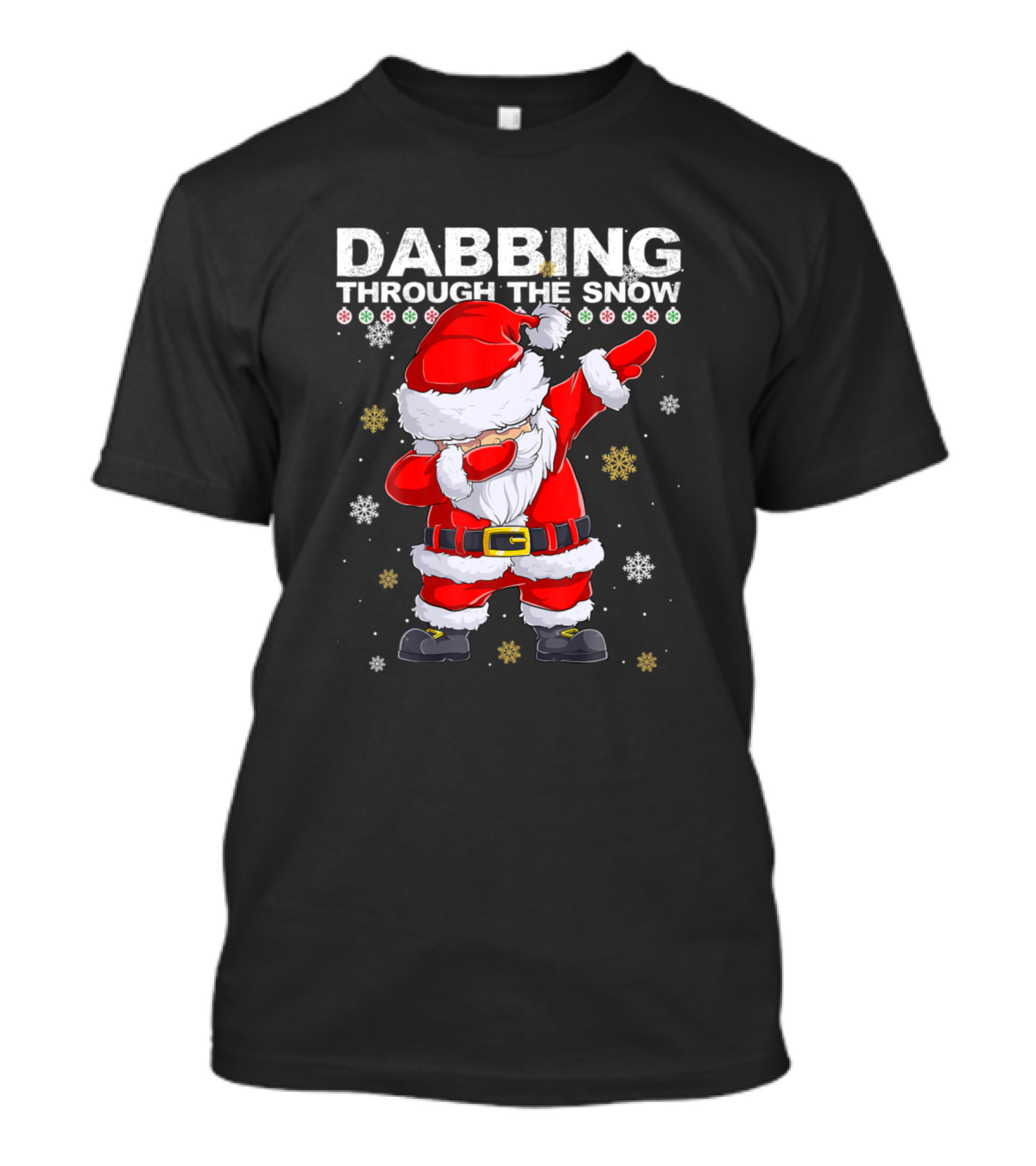 Dabbing Santa Claus Dabbing Through The Snow Christmas Snowflakes T-Shirt