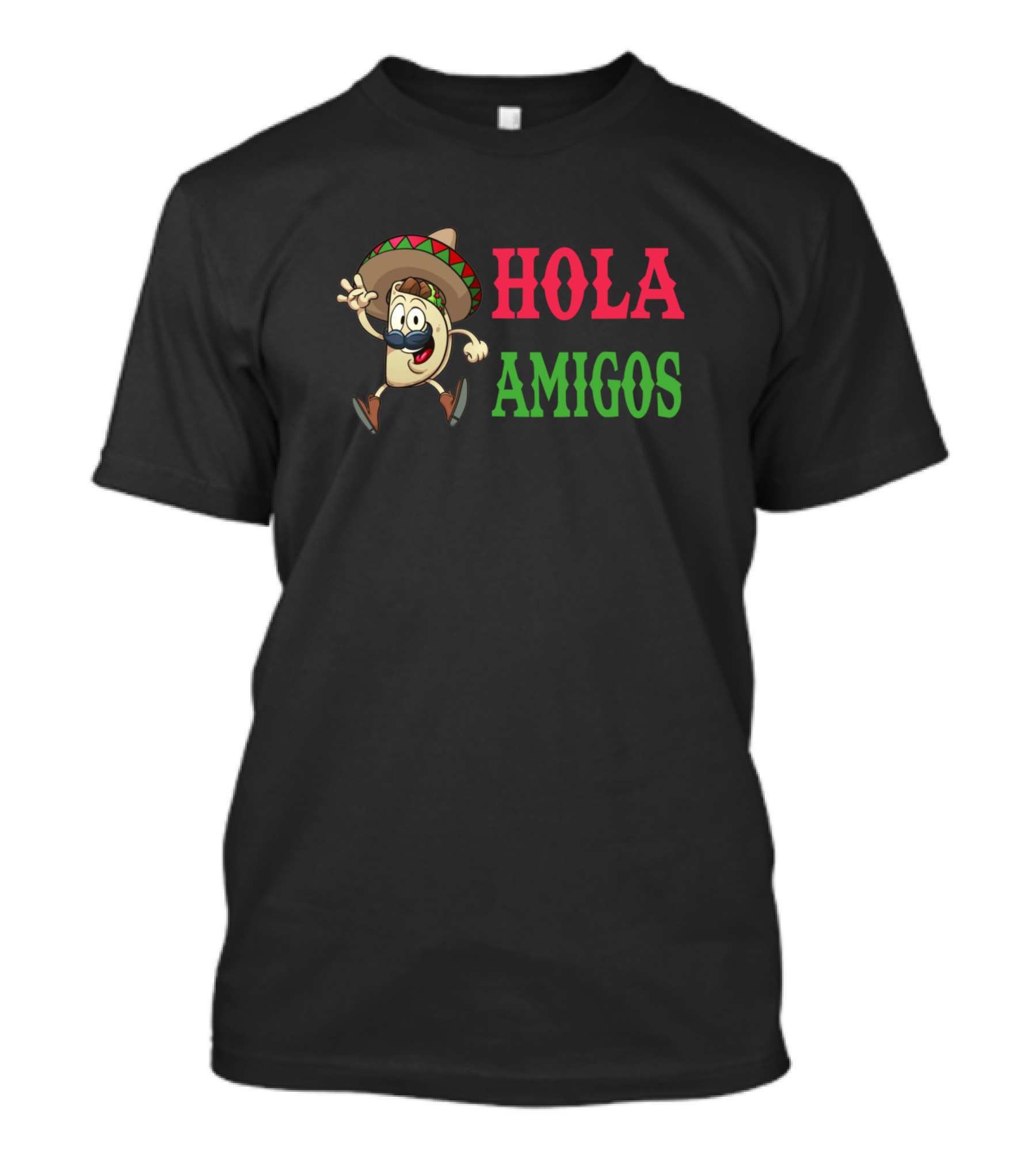Hola Amigos All I Need Is Love And Tacos T-Shirt