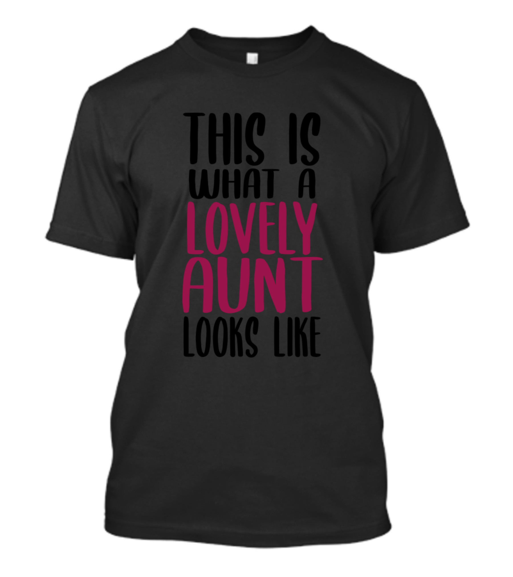 This Is What A Lovely Aunt Looks Like T-Shirt