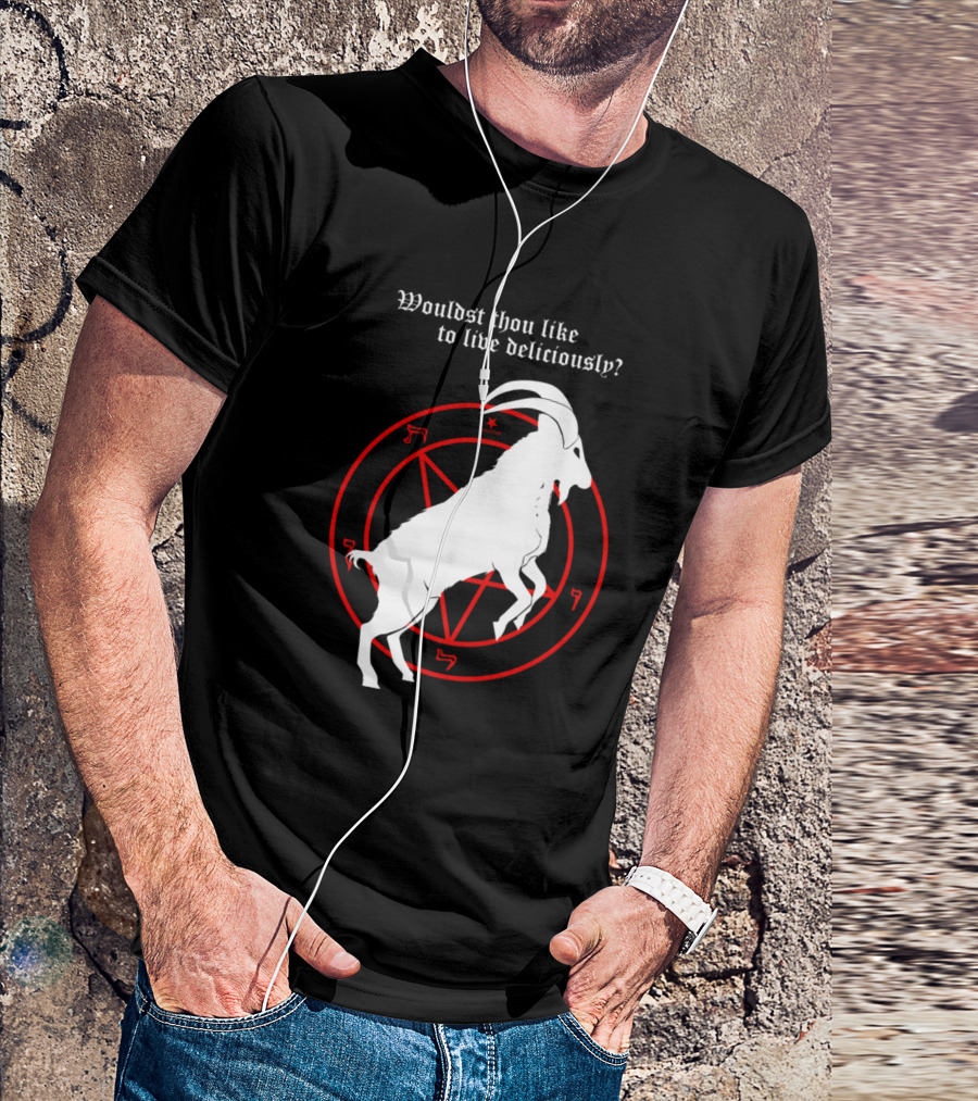Black Phillip Wouldst Thou Like To Live Deliciously T-Shirt