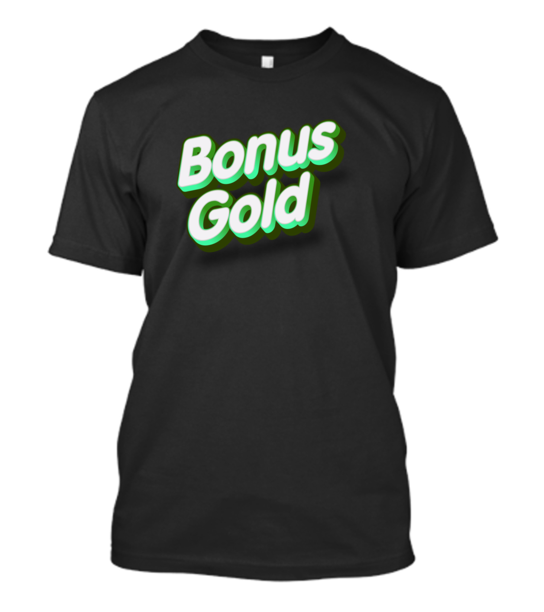 Bonus Gold Retro Style Text With Green Shadow T-Shirt