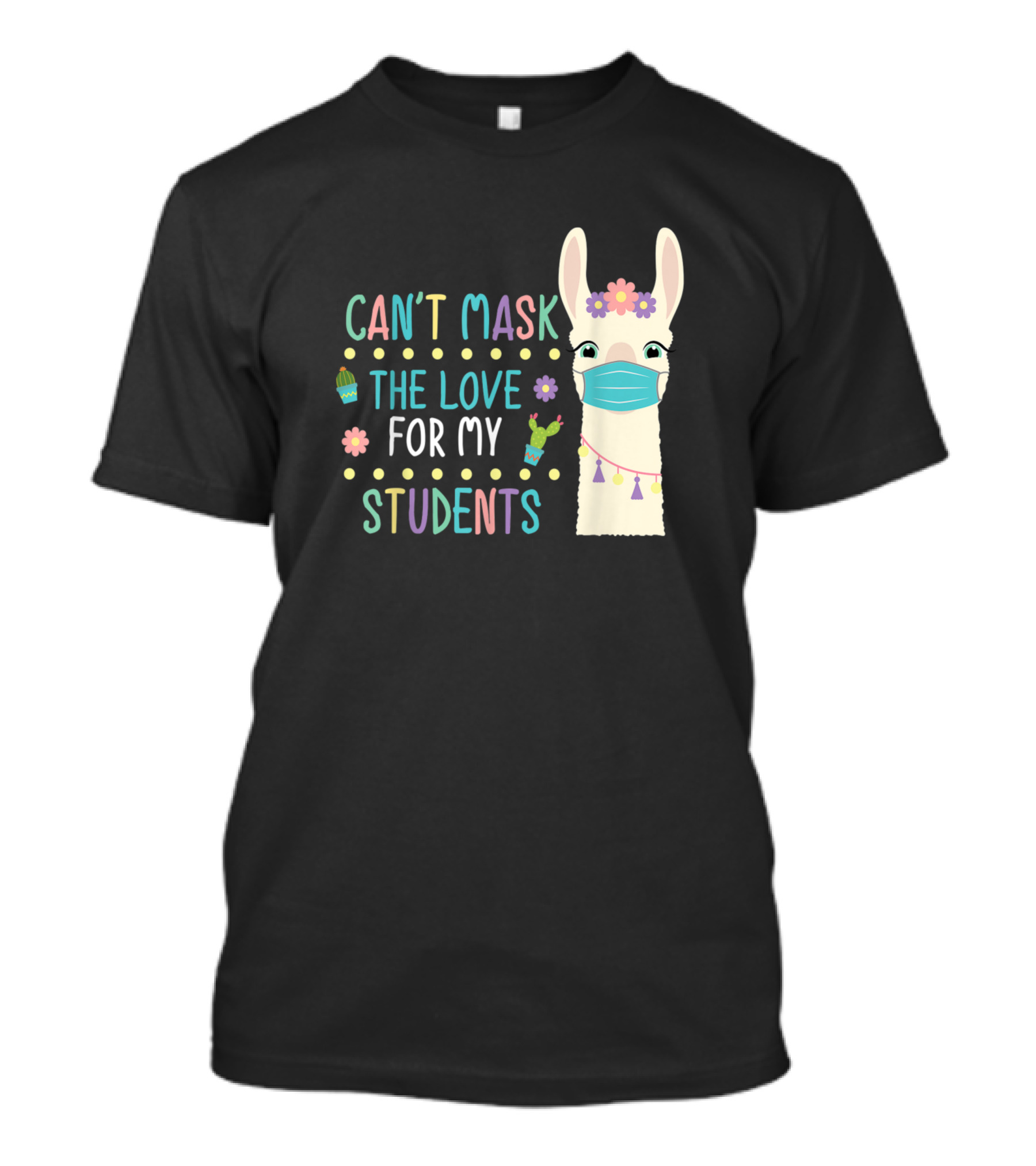 Can't Mask The Love For My Students Llama T-Shirt