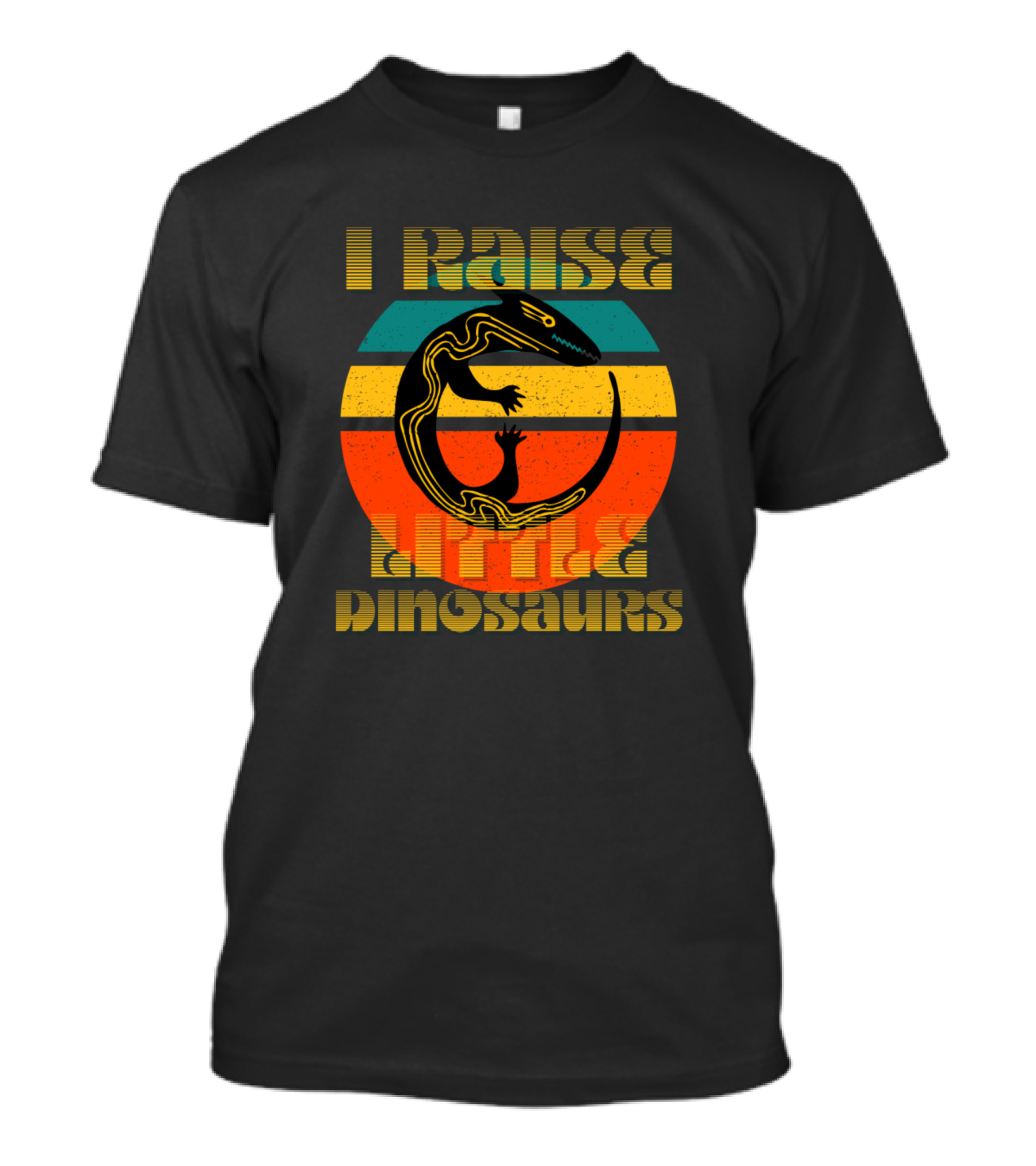 I Raise Little Dinosaurs T-Shirt
