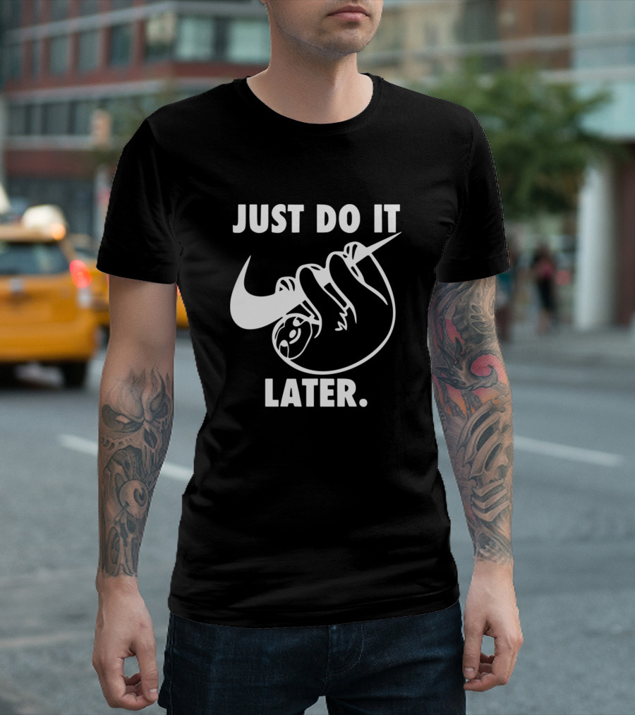 Just Do It Later Sloth Hanging On Swoosh T-Shirt