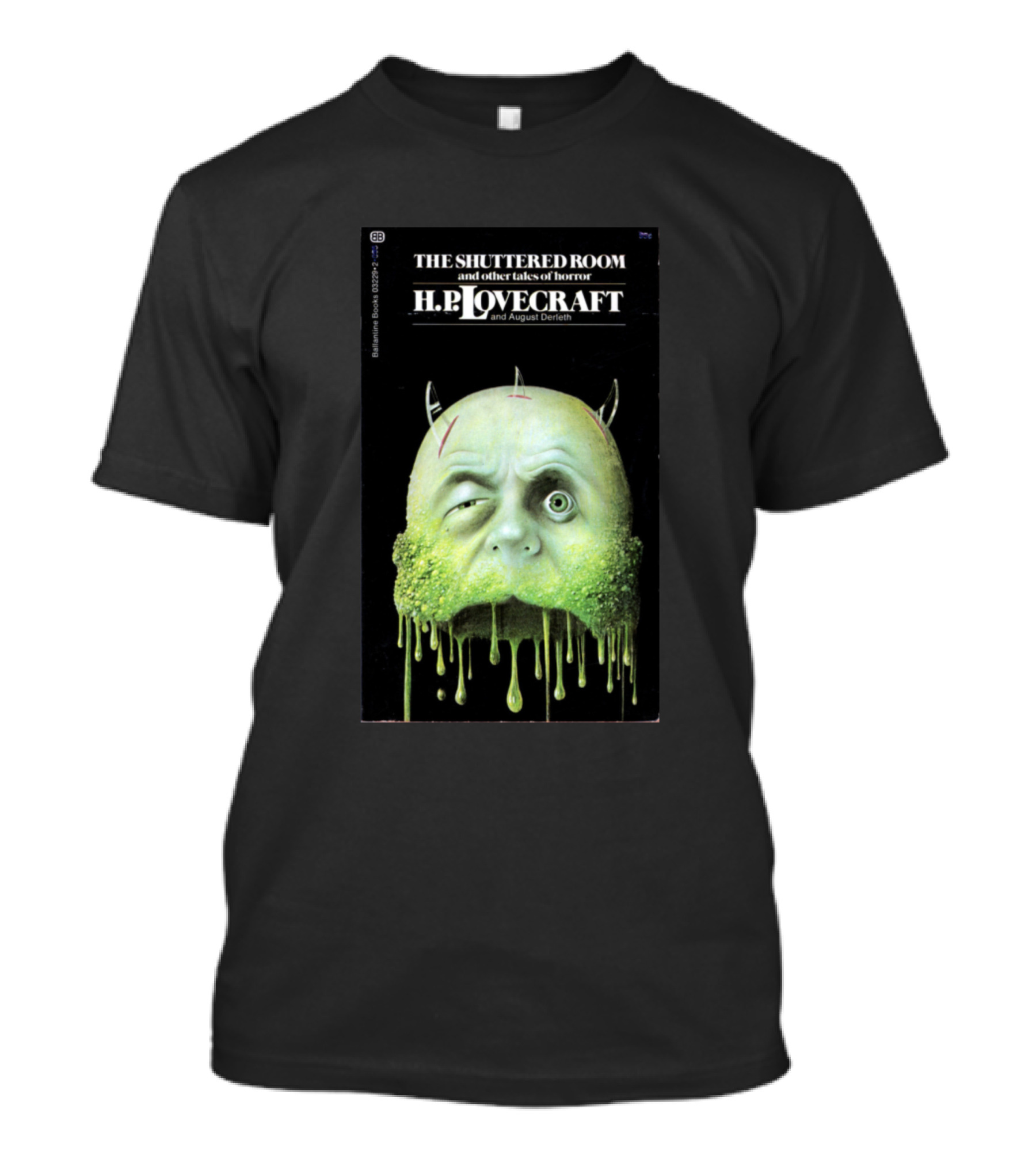 The Shuttered Room And Other Tales Of Horror By H.P. Lovecraft And August Derleth T-Shirt