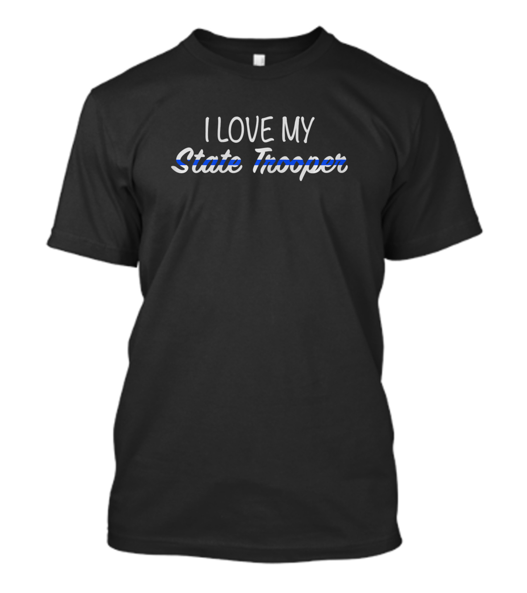 I Love My State Trooper Thin Blue Line Poli T-Shirt