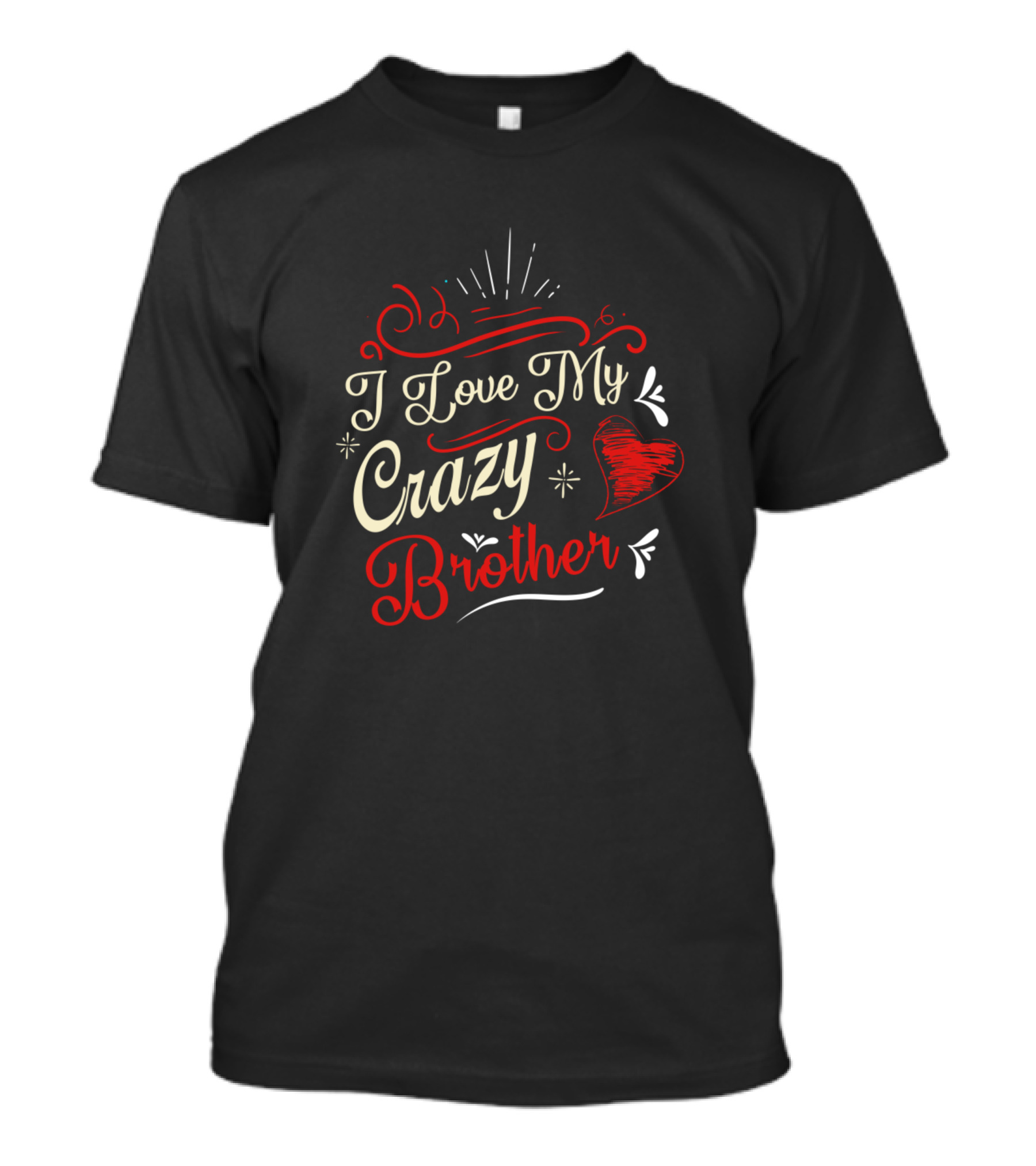 I Love My Crazy Brother Heart And Starburst T-Shirt