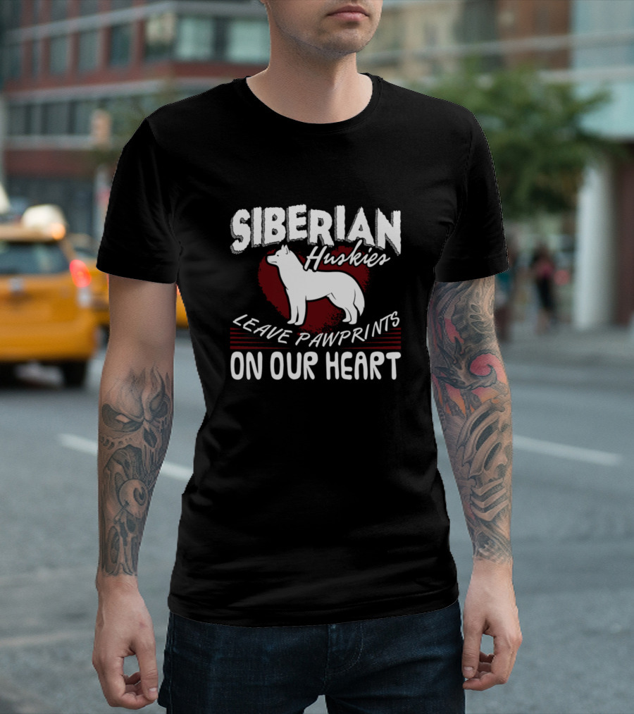 Siberian Huskies Leave Pawprints On Our Heart T-Shirt