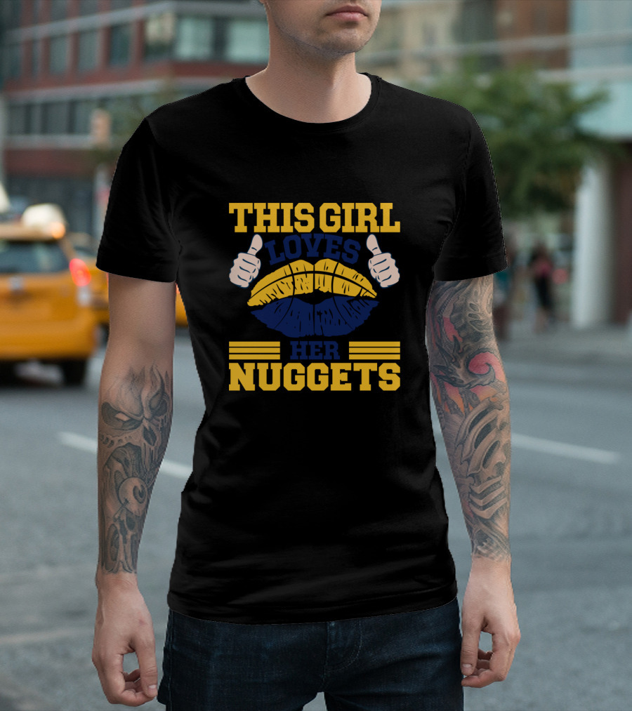 THIS GIRL LOVES HER NUGGETS LIPS AND THUMBS UP T-Shirt