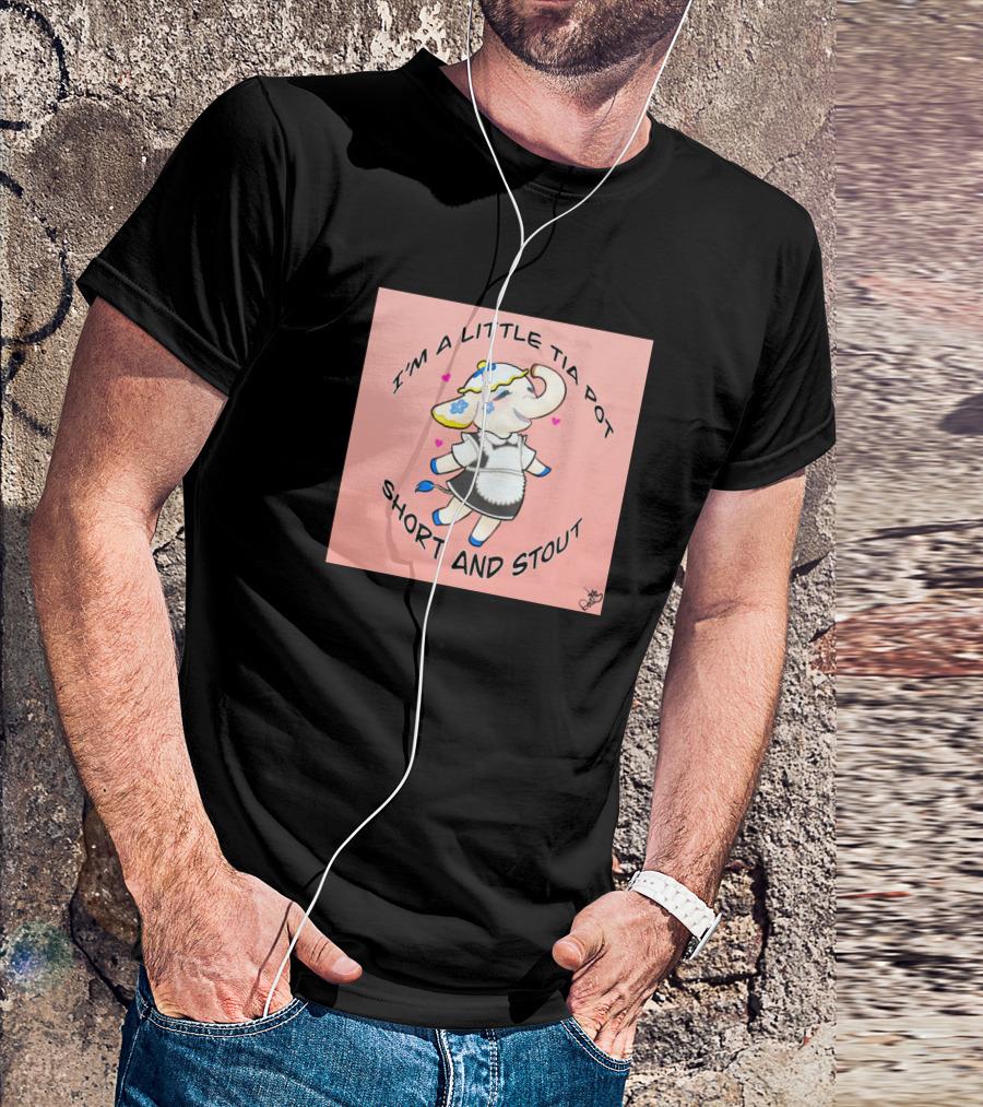 I'm A Little Tia Pot Short And Stout T-Shirt