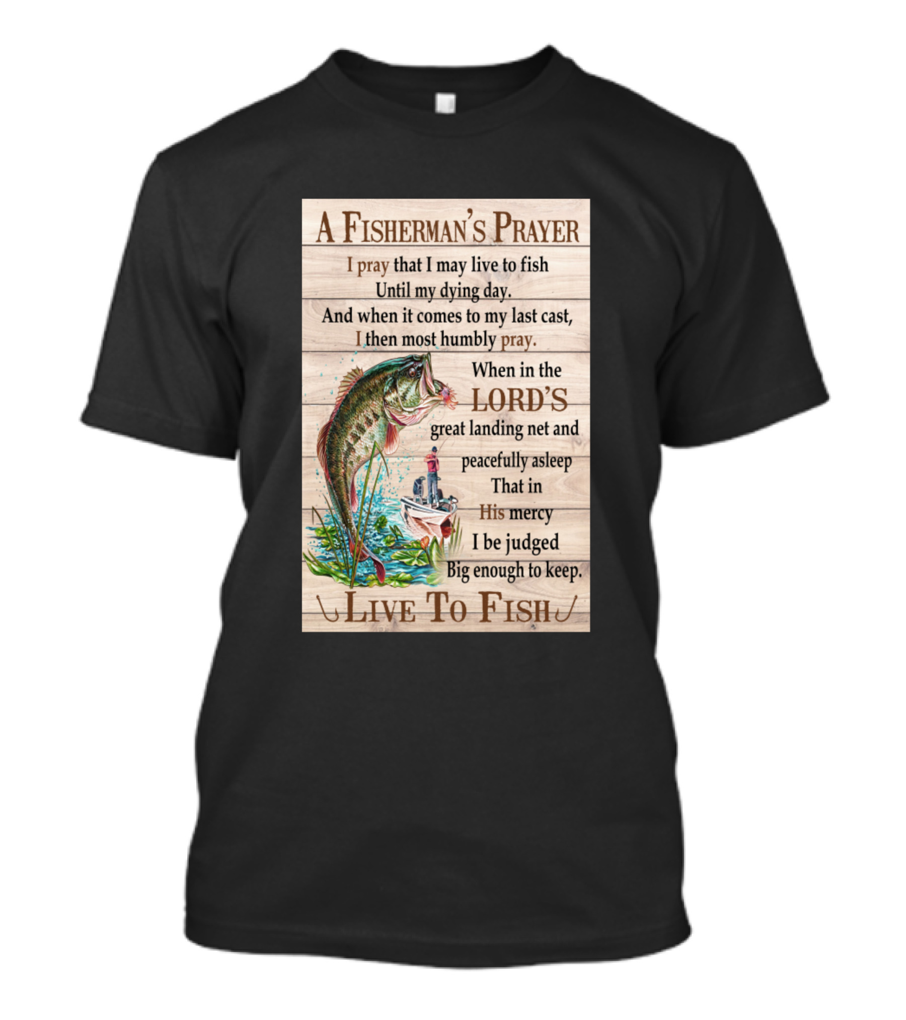 A Fisherman's Prayer Live To Fish Lord's Mercy T-Shirt