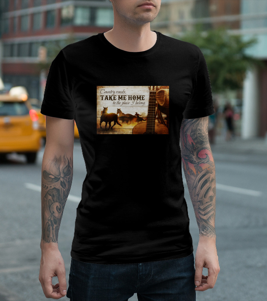 Country Roads Take Me Home To The Place I Belong Horses And Guitar Scenic T-Shirt