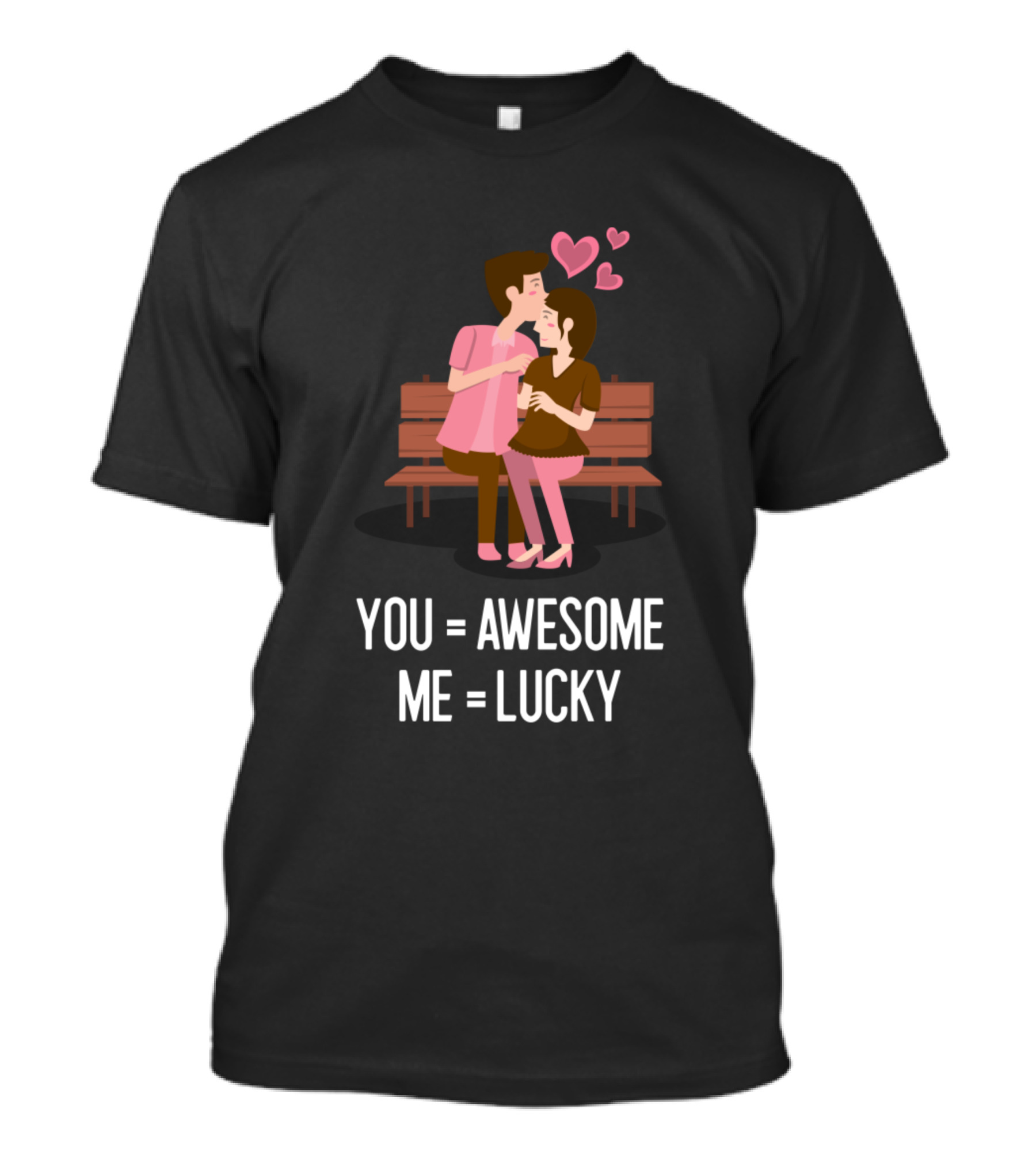 You Awesome Me Lucky Cute Couple Valentine's Day T-Shirt