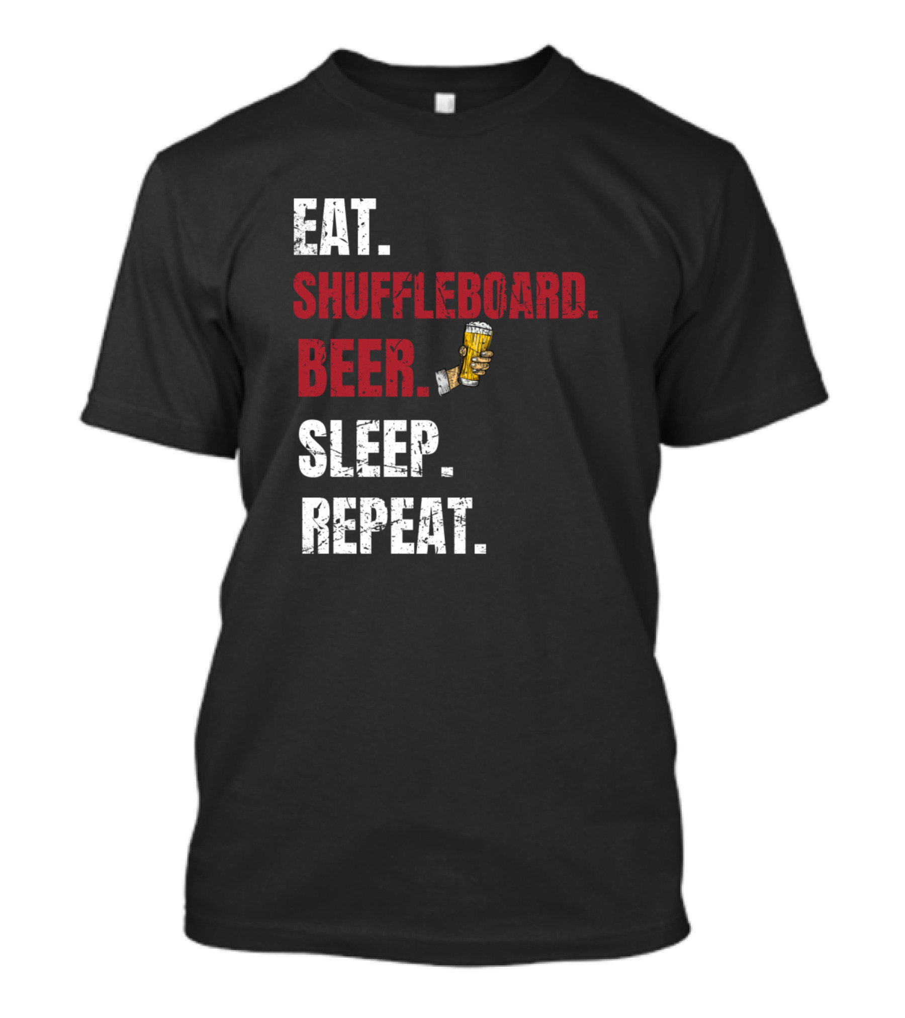 Eat Shuffleboard Beer Sleep Repeat T-Shirt