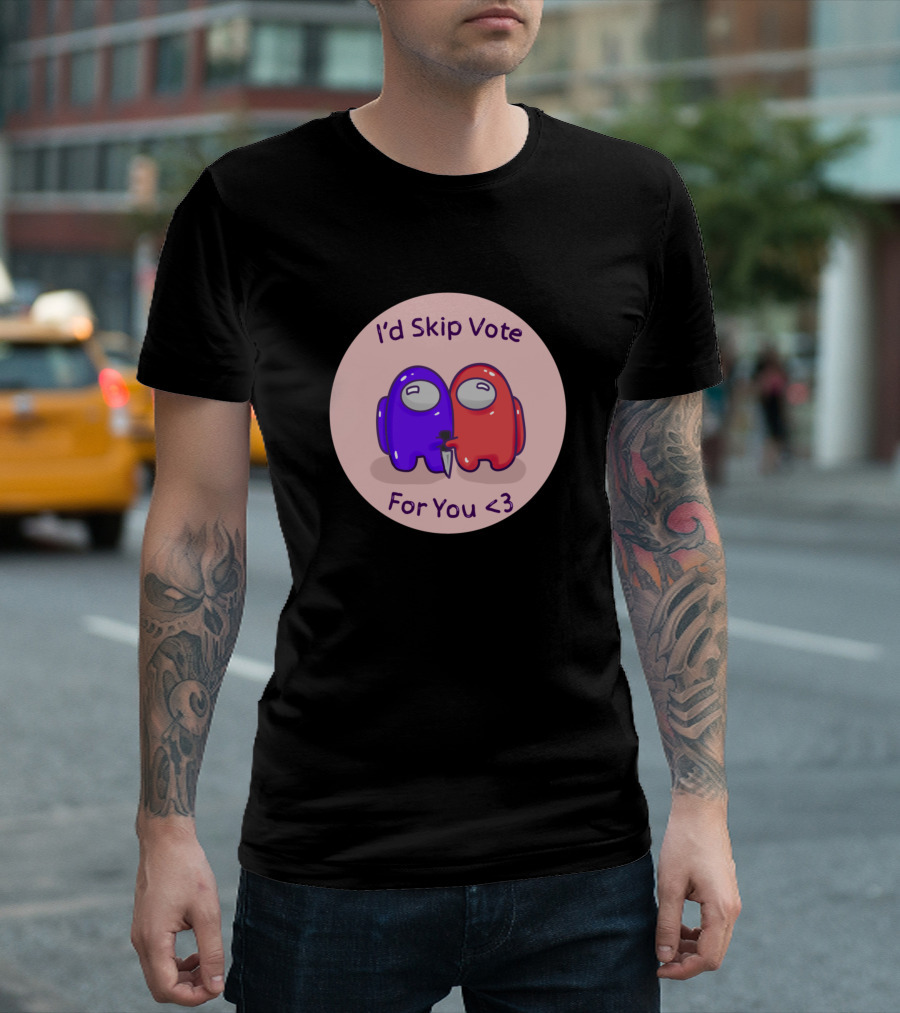 I'd Skip Vote For You <3 Among Us Crewmates Hugging T-Shirt