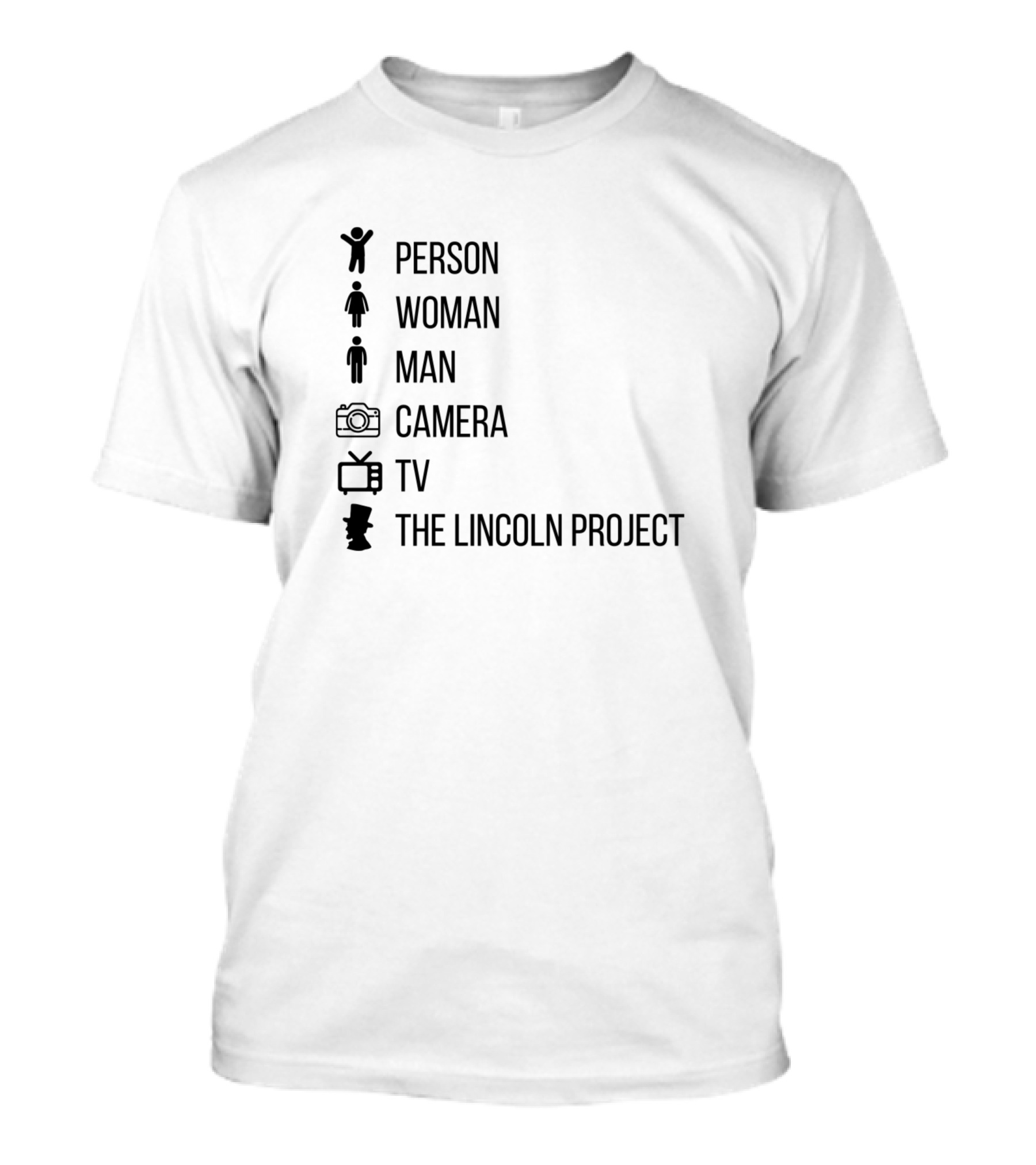 Person Woman Man Camera TV The Lincoln Project T-Shirt