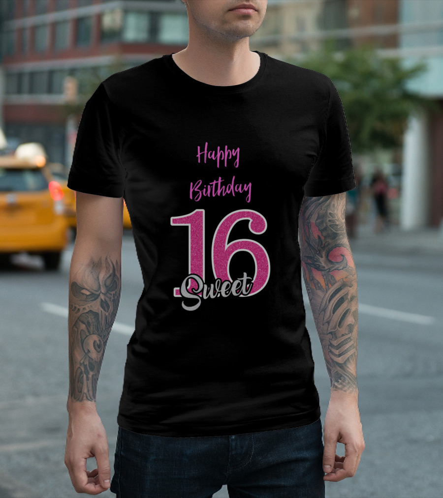 Happy Birthday Sweet 16 T-Shirt