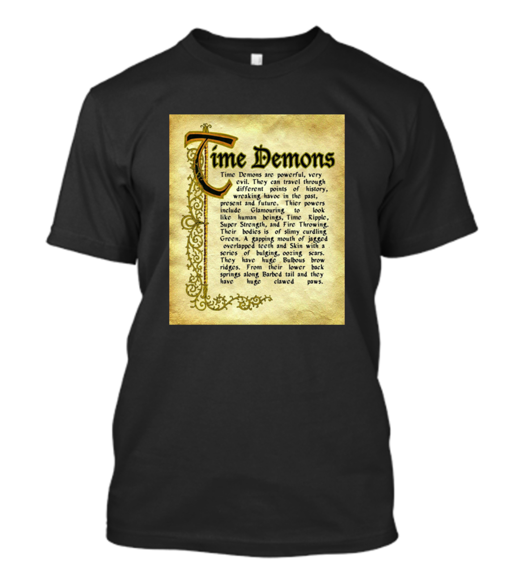 Time Demons Powerful Evil Time Travel History Past Present Future Glamor Super Strength Skin Claws T-Shirt
