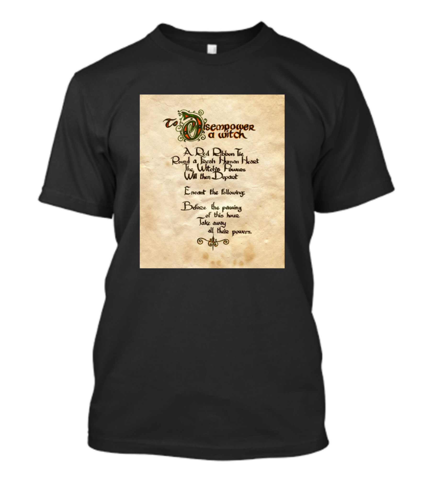 To Disempower A Witch A Red Ribbon The Witches Powers Before The Powering Take Away T-Shirt