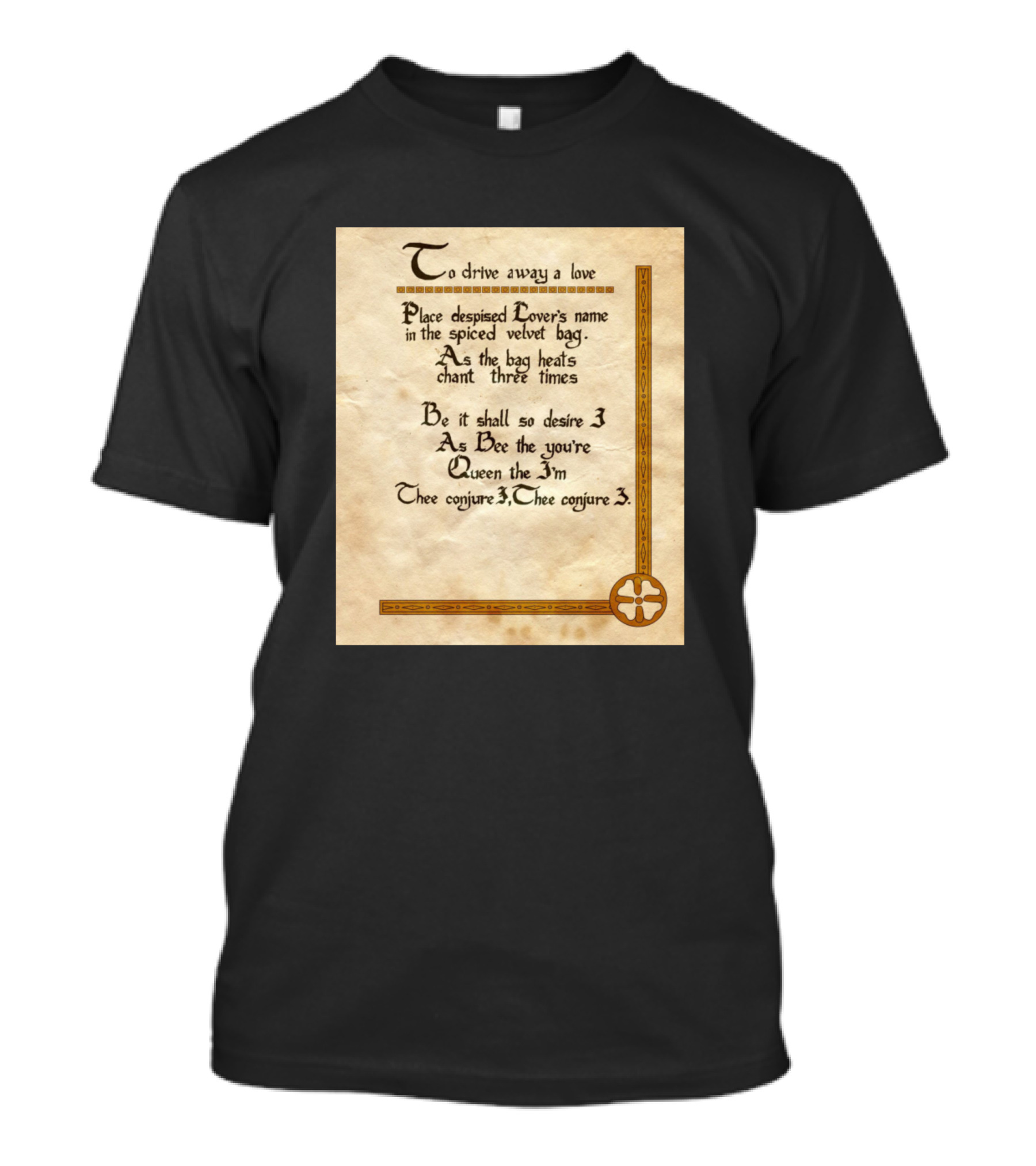 To Drive Away A Love Place Despised Lover's Name Velvet Bag Conjure Three Times T-Shirt