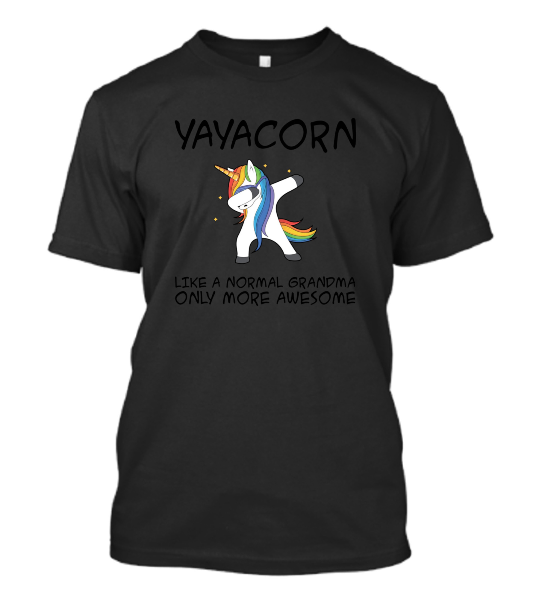 Yayacorn Unicorn Dab Like A Normal Grandma Only More Awesome T-Shirt