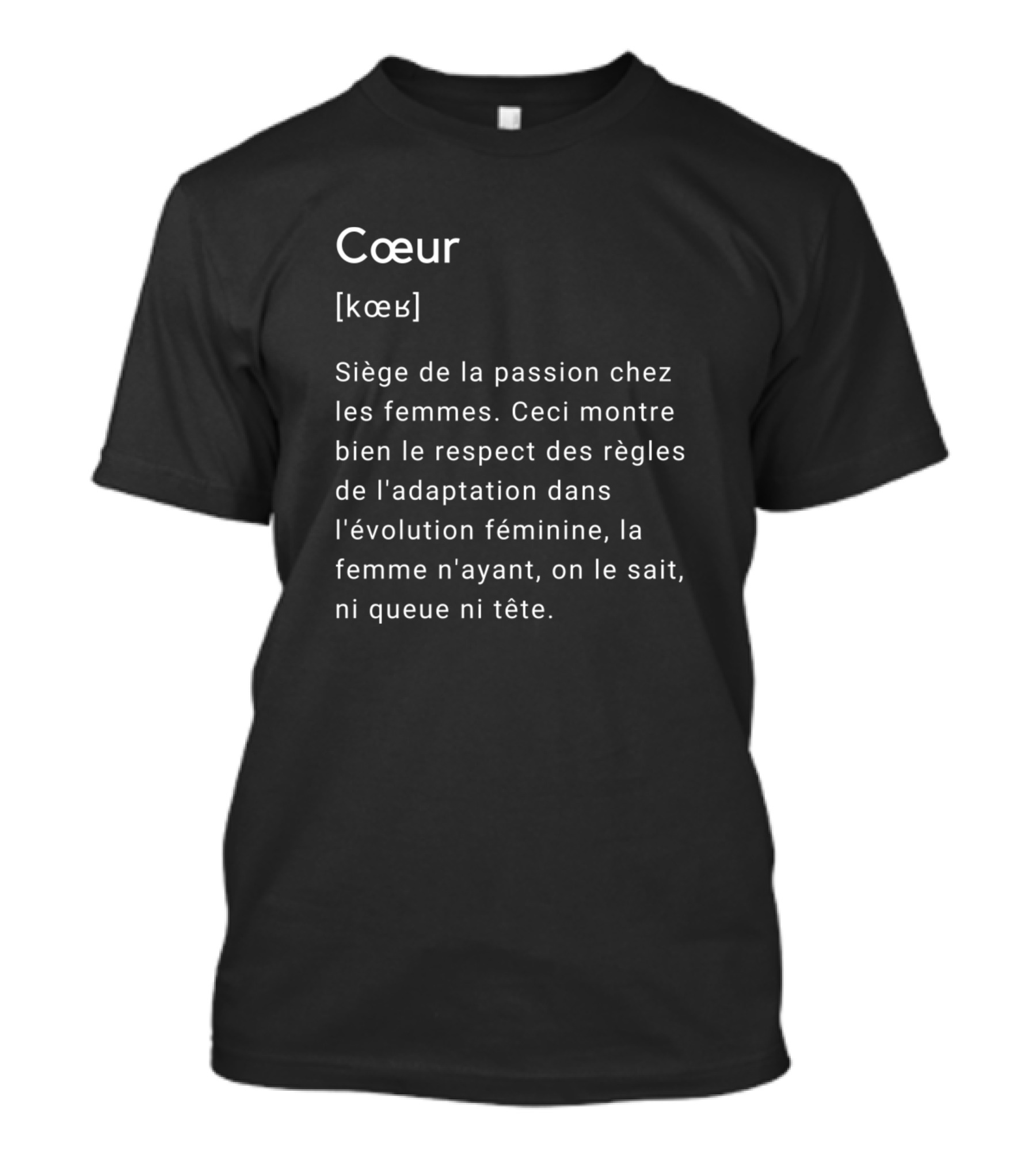 Cœur Définition Siège De La Passion Chez Les Femmes Évolution Féminine T-Shirt