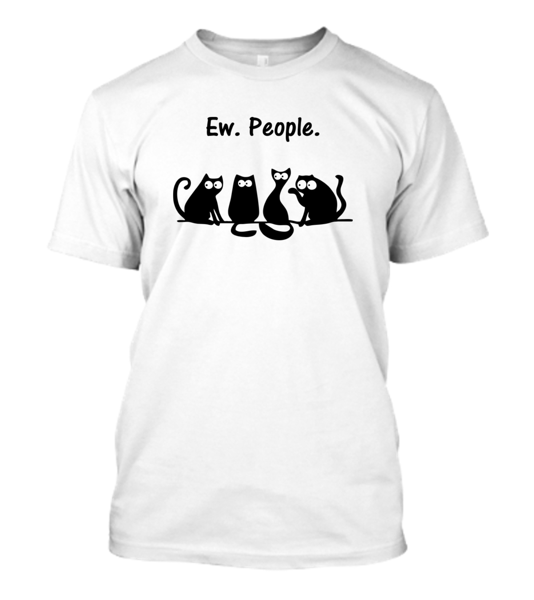 Ew People Four Black Cats Fun Introvert Meowy T-Shirt