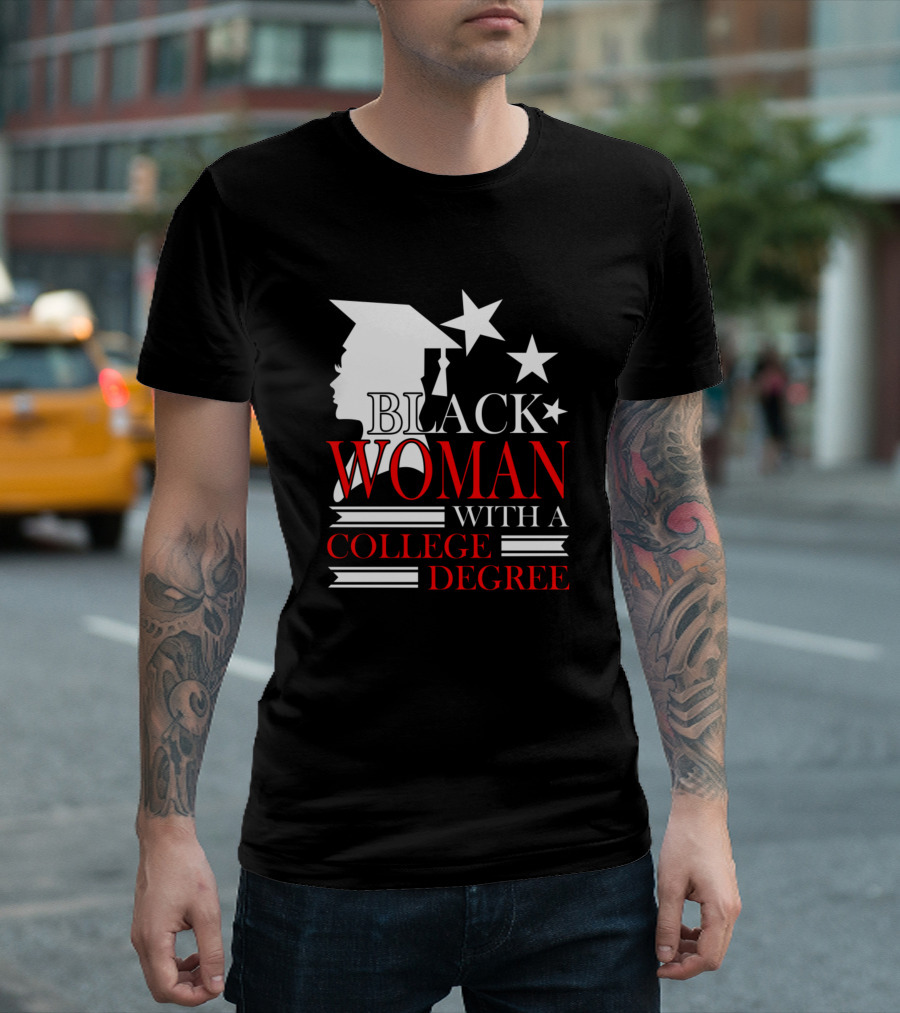 HBCU Pride Black Woman Graduated College Degree Empowerment T-Shirt