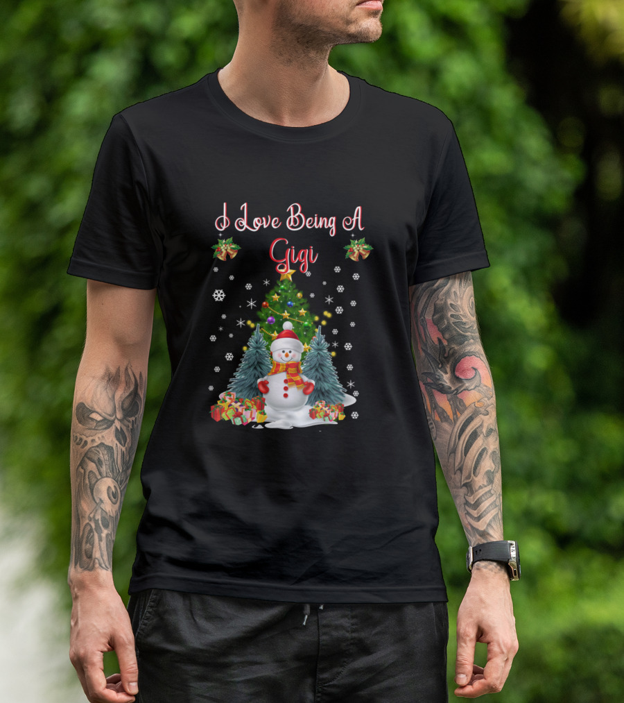I Love Being A Gigi Christmas Snowman With Tree And Gifts T-Shirt