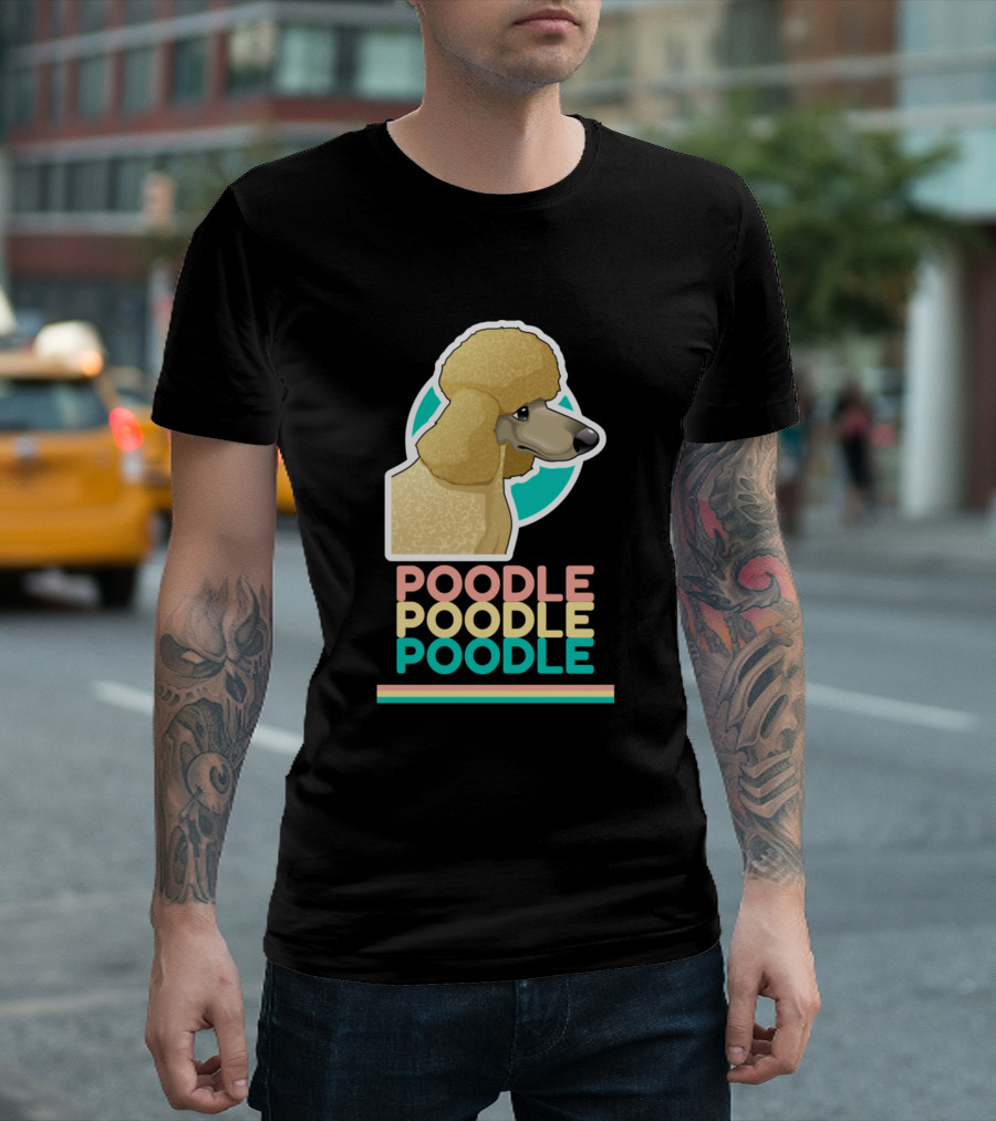 Poodle Poodle Poodle Cute Dog T-Shirt