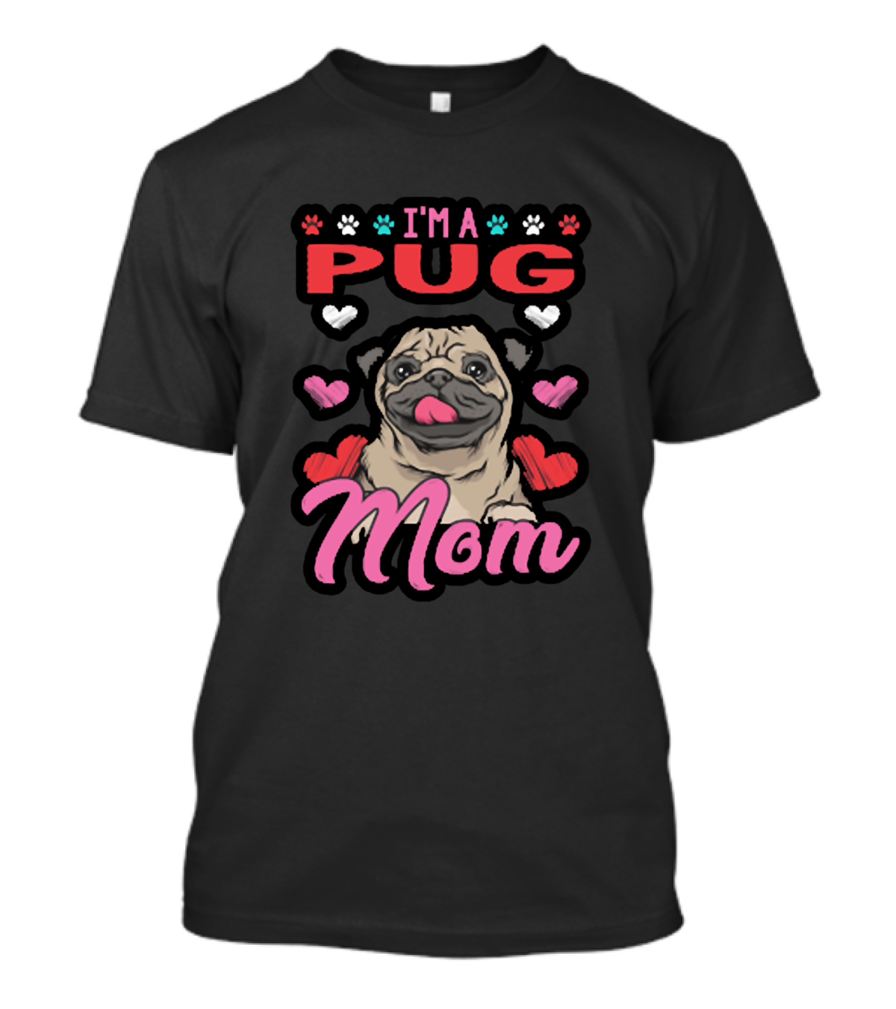 I'm A Pug Mom Cute Pug Hearts T-Shirt
