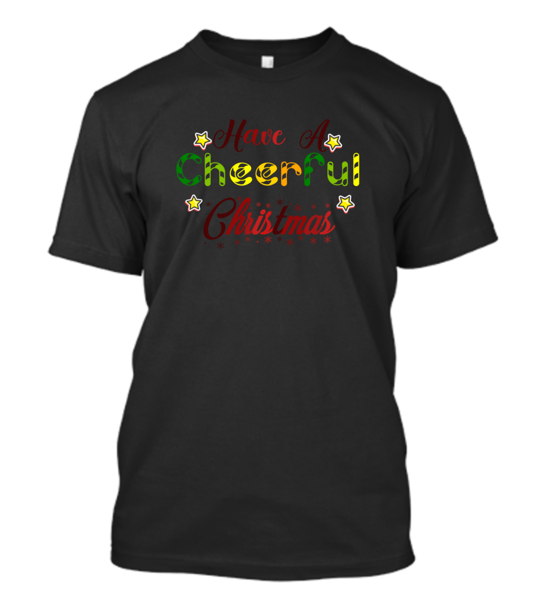 Have A Cheerful Christmas T-Shirt