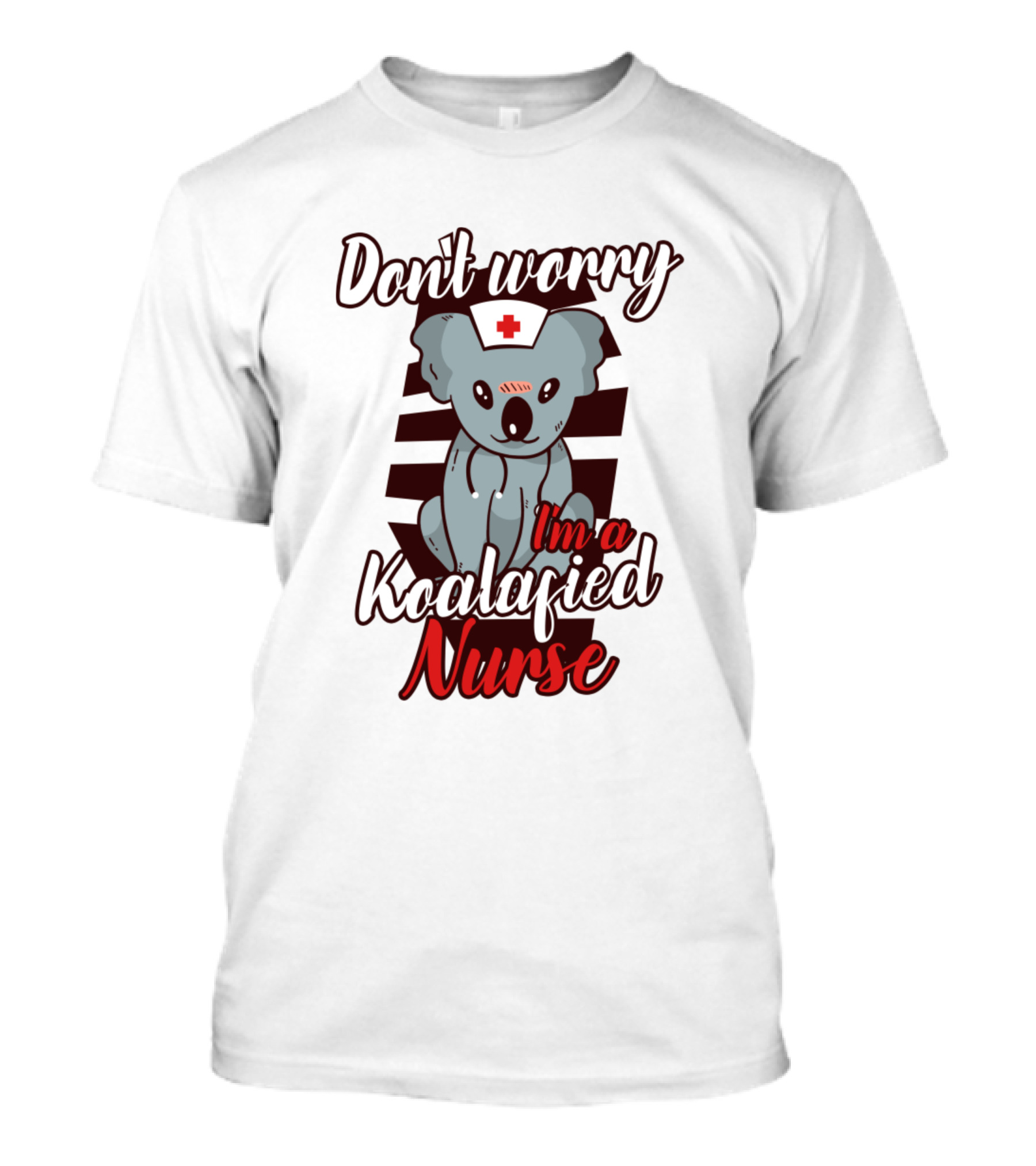 Don't Worry I'm A Koalified Nurse T-Shirt