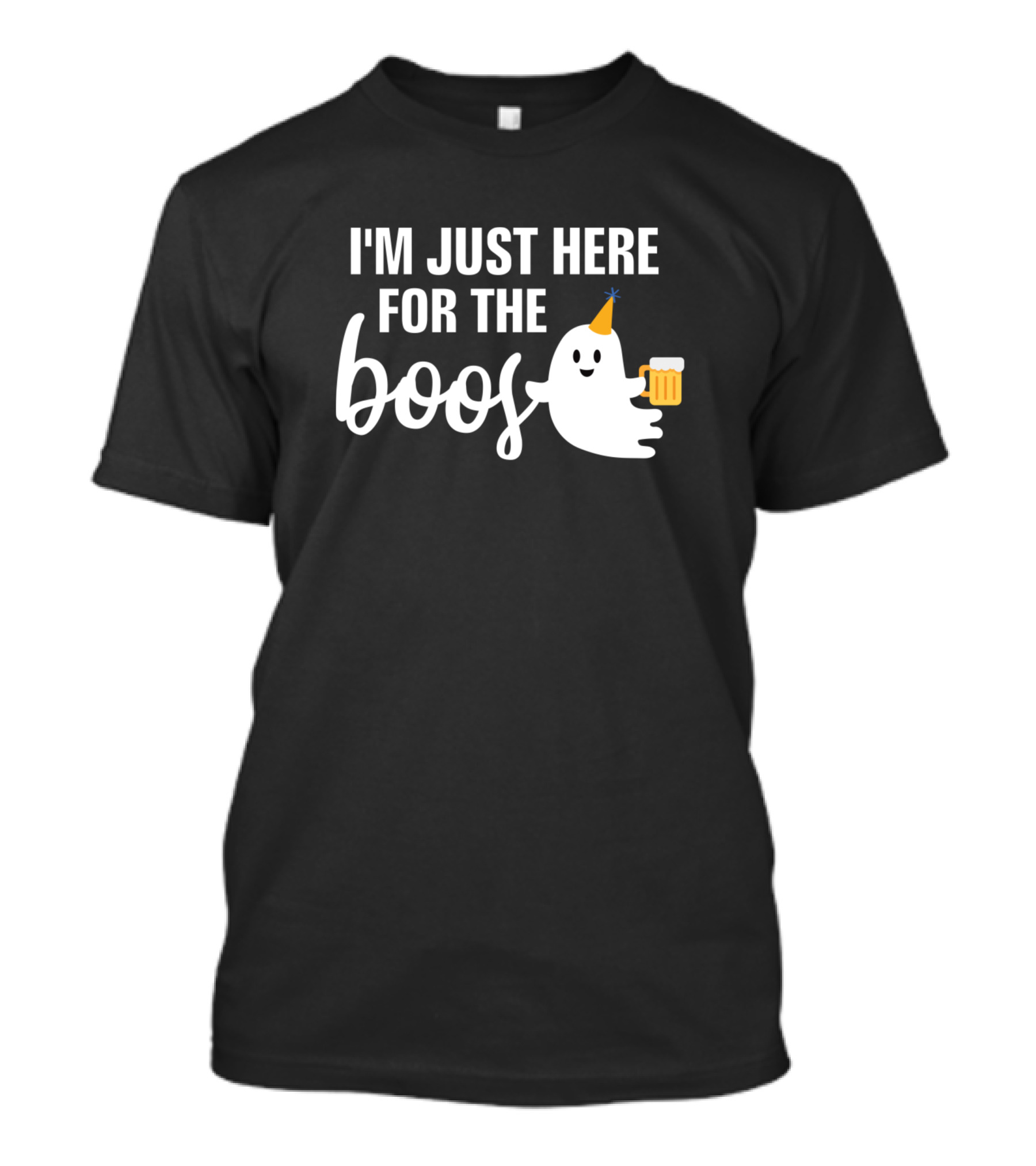 I'm Just Here For The Boos Ghost With Beer Party Hat T-Shirt