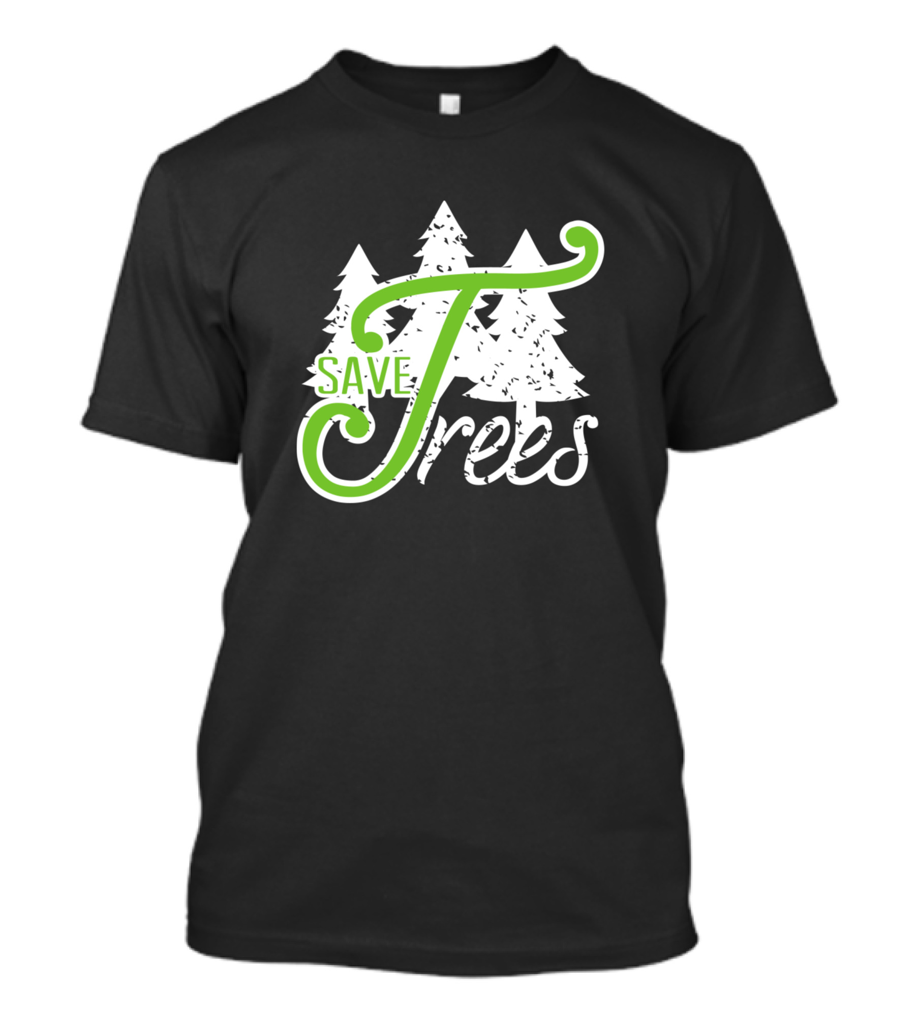 SAVE TREES Nature Conservation Awareness Forest T-Shirt