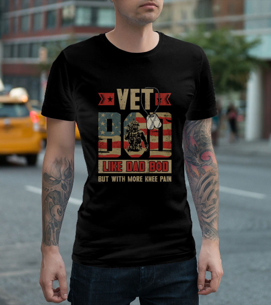Vet Bod Like Dad Bod But With More Knee Pain American Flag Soldier Dog Tags T-Shirt